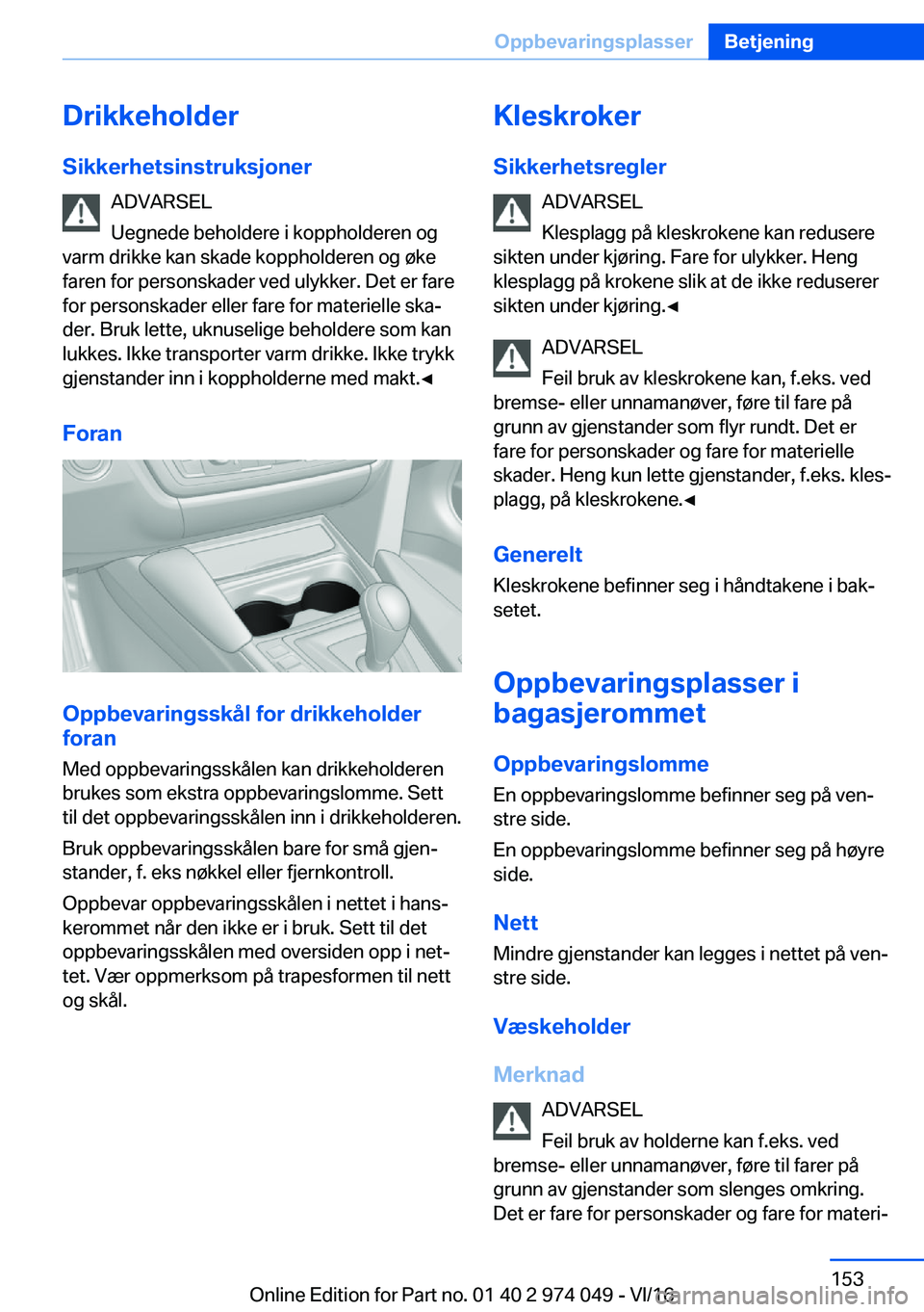 BMW M3 2017  Instructieboekjes (in Dutch) �D�r�i�k�k�e�h�o�l�d�e�r�S�i�k�k�e�r�h�e�t�s�i�n�s�t�r�u�k�s�j�o�n�e�r �A�D�V�A�R�S�E�L
�U�e�g�n�e�d�e� �b�e�h�o�l�d�e�r�e� �i� �k�o�p�p�h�o�l�d�e�r�e�n� �o�g
�v�a�r�m� �d�r�i�k�k�e� �k�a�n� �s�k�a�d�