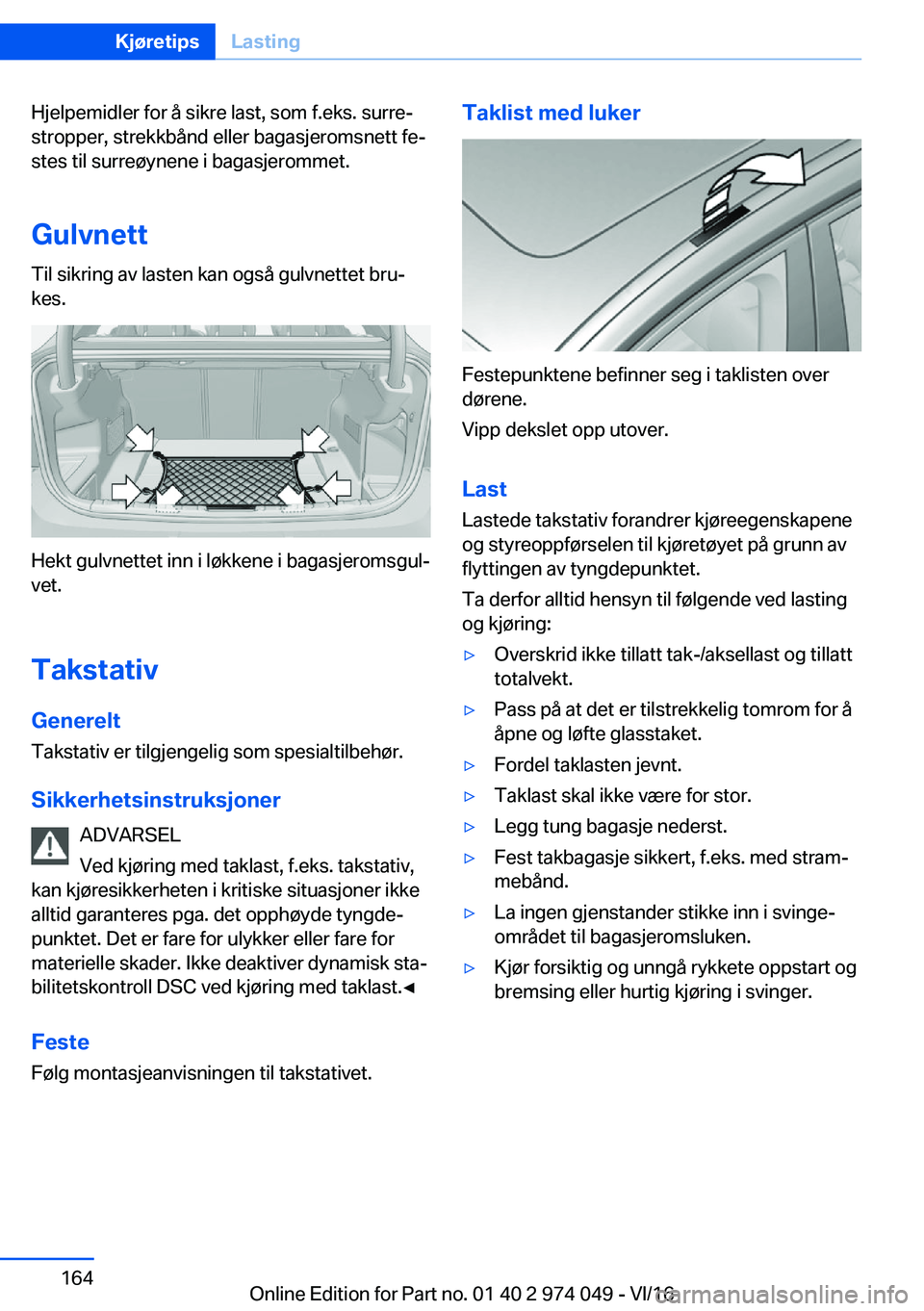BMW M3 2017  Instructieboekjes (in Dutch) �H�j�e�l�p�e�m�i�d�l�e�r� �f�o�r� �å� �s�i�k�r�e� �l�a�s�t�,� �s�o�m� �f�.�e�k�s�.� �s�u�r�r�ej
�s�t�r�o�p�p�e�r�,� �s�t�r�e�k�k�b�å�n�d� �e�l�l�e�r� �b�a�g�a�s�j�e�r�o�m�s�n�e�t�t� �f�ej �s�t�e�s