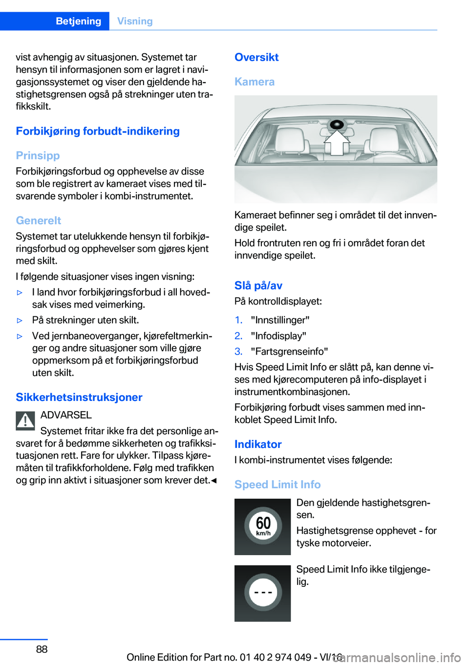 BMW M3 2017  Instructieboekjes (in Dutch) �v�i�s�t� �a�v�h�e�n�g�i�g� �a�v� �s�i�t�u�a�s�j�o�n�e�n�.� �S�y�s�t�e�m�e�t� �t�a�r
�h�e�n�s�y�n� �t�i�l� �i�n�f�o�r�m�a�s�j�o�n�e�n� �s�o�m� �e�r� �l�a�g�r�e�t� �i� �n�a�v�ij
�g�a�s�j�o�n�s�s�y�s�t