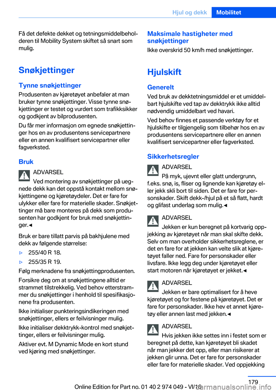 BMW M3 2017  InstruksjonsbØker (in Norwegian) �F�å� �d�e�t� �d�e�f�e�k�t�e� �d�e�k�k�e�t� �o�g� �t�e�t�n�i�n�g�s�m�i�d�d�e�l�b�e�h�o�lj�d�e�r�e�n� �t�i�l� �M�o�b�i�l�i�t�y� �S�y�s�t�e�m� �s�k�i�f�t�e�t� �s�å� �s�n�a�r�t� �s�o�m�m�u�l�i�g�.
�S�