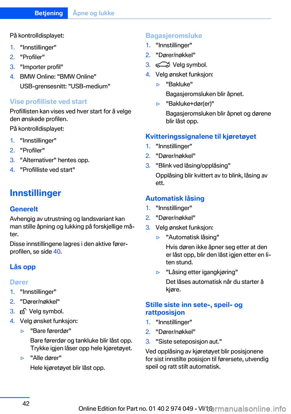 BMW M3 2017  InstruksjonsbØker (in Norwegian) �P�å� �k�o�n�t�r�o�l�l�d�i�s�p�l�a�y�e�t�:�1�.�"�I�n�n�s�t�i�l�l�i�n�g�e�r�"�2�.�"�P�r�o�f�i�l�e�r�"�3�.�"�I�m�p�o�r�t�e�r� �p�r�o�f�i�l�"�4�.�B�M�W� �O�n�l�i�n�e�:� �"�B�