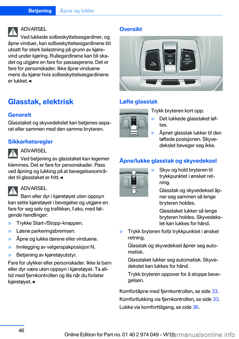 BMW M3 2017  InstruksjonsbØker (in Norwegian) �A�D�V�A�R�S�E�L
�V�e�d� �l�u�k�k�e�d�e� �s�o�l�b�e�s�k�y�t�t�e�l�s�e�s�g�a�r�d�i�n�e�r�,� �o�g
�å�p�n�e� �v�i�n�d�u�e�r�,� �k�a�n� �s�o�l�b�e�s�k�y�t�t�e�l�s�e�s�g�a�r�d�i�n�e�n�e� �b�l�i
�u�t�s�a�t