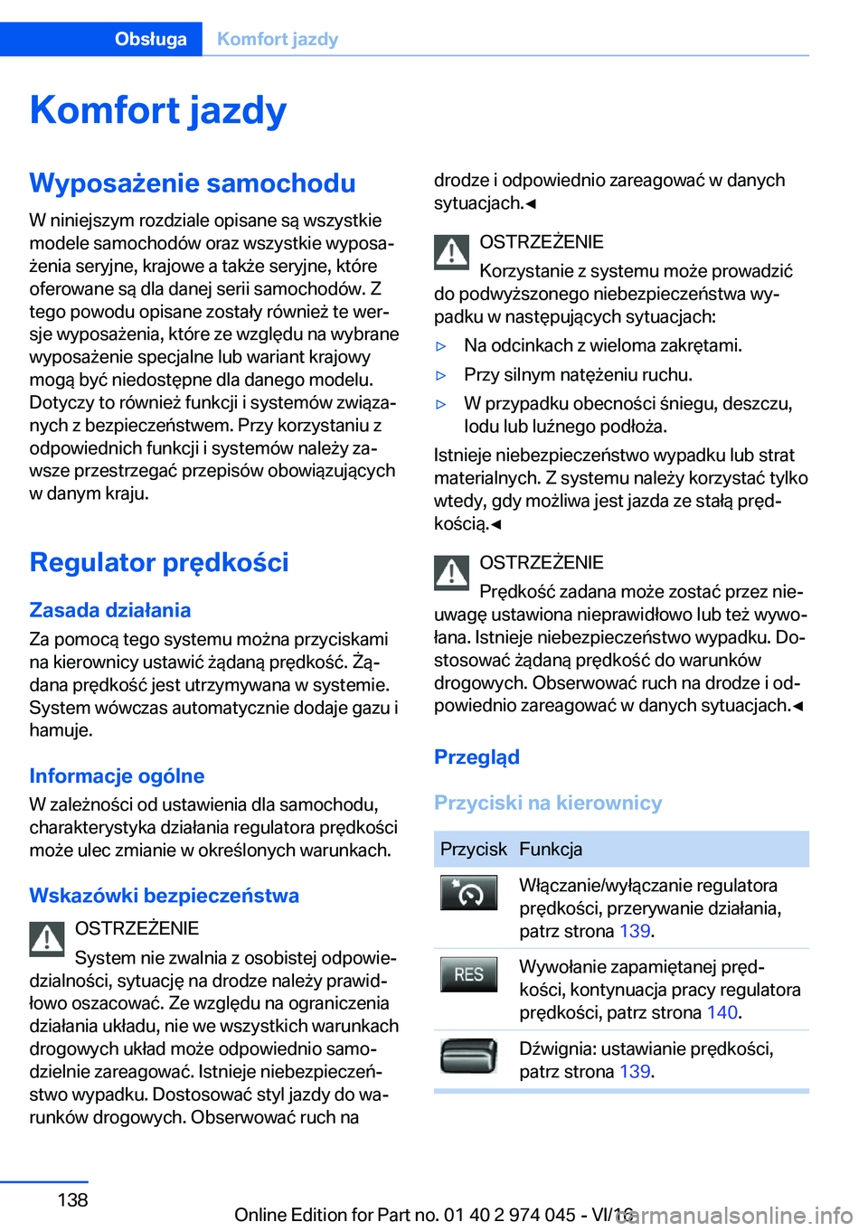 BMW M3 2017  Instrukcja obsługi (in Polish) �K�o�m�f�o�r�t��j�a�z�d�y�W�y�p�o�s�a9�e�n�i�e��s�a�m�o�c�h�o�d�u�W� �n�i�n�i�e�j�s�z�y�m� �r�o�z�d�z�i�a�l�e� �o�p�i�s�a�n�e� �s�