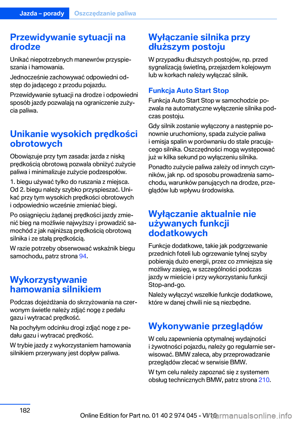 BMW M3 2017  Instrukcja obsługi (in Polish) �P�r�z�e�w�i�d�y�w�a�n�i�e��s�y�t�u�a�c�j�i��n�a
�d�r�o�d�z�e
�U�n�i�k�a�