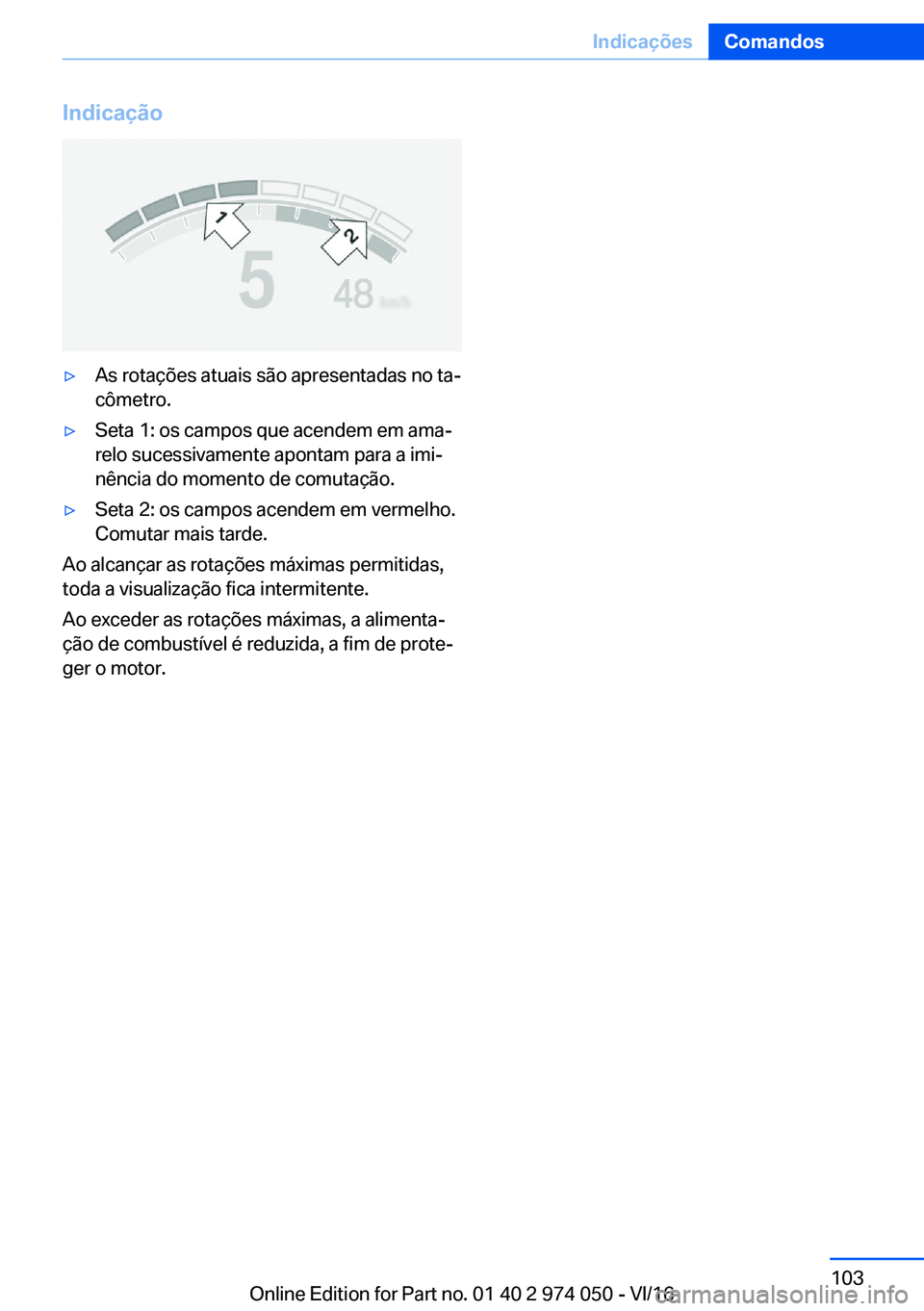 BMW M3 2017  Manual do condutor (in Portuguese) �I�n�d�i�c�a�