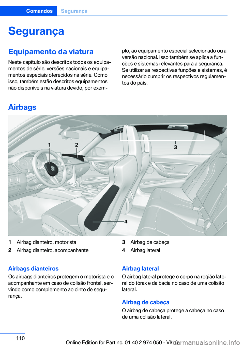 BMW M3 2017  Manual do condutor (in Portuguese) �S�e�g�u�r�a�n�