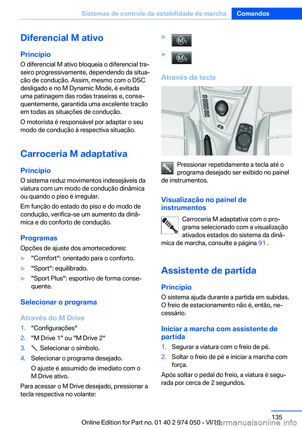BMW M3 2017  Manual do condutor (in Portuguese) �D�i�f�e�r�e�n�c�i�a�l��M��a�t�i�v�o�P�r�i�n�c�