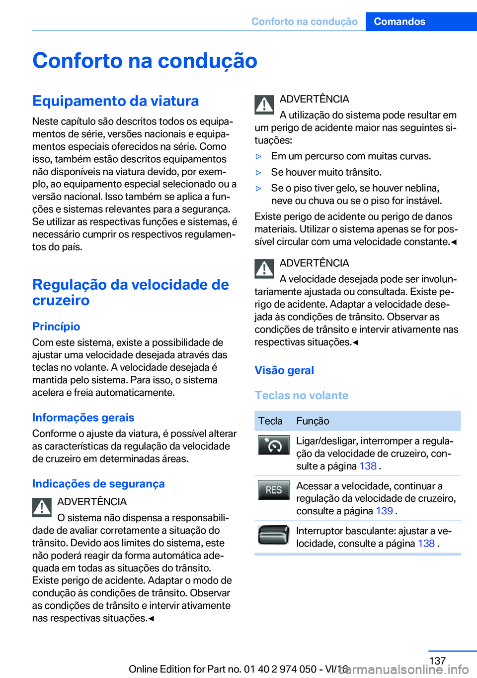 BMW M3 2017  Manual do condutor (in Portuguese) �C�o�n�f�o�r�t�o��n�a��c�o�n�d�u�