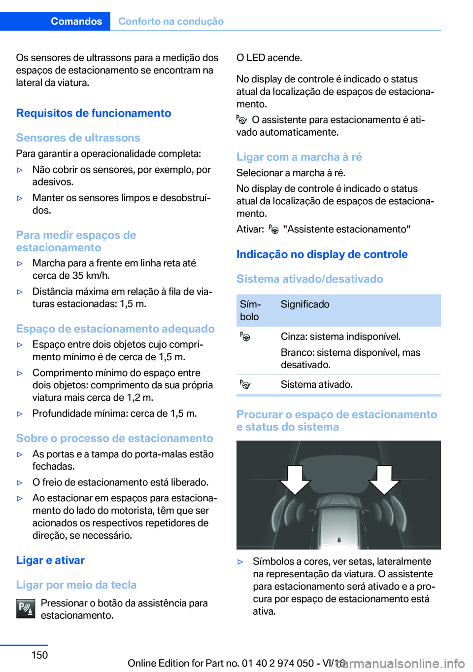 BMW M3 2017  Manual do condutor (in Portuguese) �O�s� �s�e�n�s�o�r�e�s� �d�e� �u�l�t�r�a�s�s�o�n�s� �p�a�r�a� �a� �m�e�d�i�