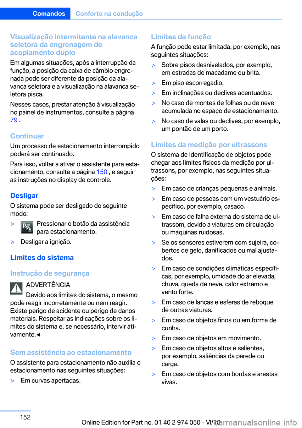 BMW M3 2017  Manual do condutor (in Portuguese) �V�i�s�u�a�l�i�z�a�