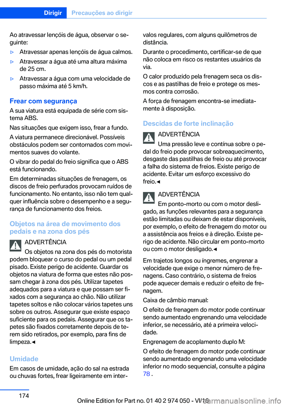 BMW M3 2017  Manual do condutor (in Portuguese) �A�o� �a�t�r�a�v�e�s�s�a�r� �l�e�n�