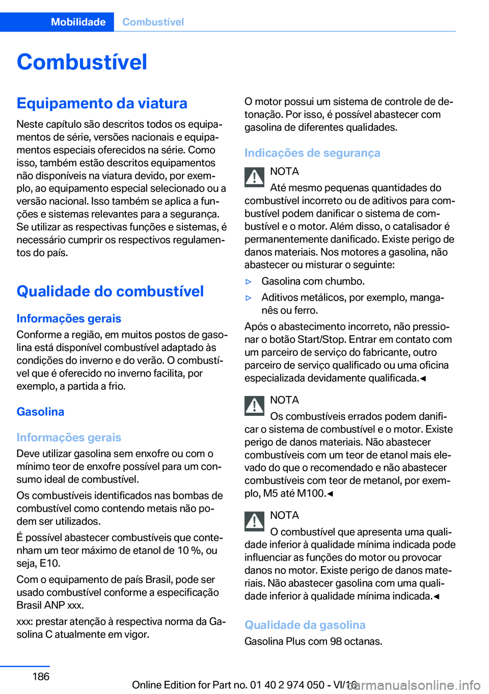 BMW M3 2017  Manual do condutor (in Portuguese) �C�o�m�b�u�s�t�