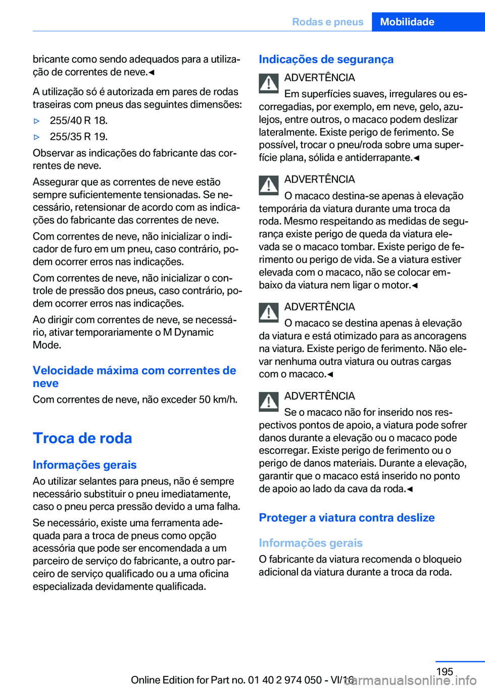 BMW M3 2017  Manual do condutor (in Portuguese) �b�r�i�c�a�n�t�e� �c�o�m�o� �s�e�n�d�o� �a�d�e�q�u�a�d�o�s� �p�a�r�a� �a� �u�t�i�l�i�z�aª
�