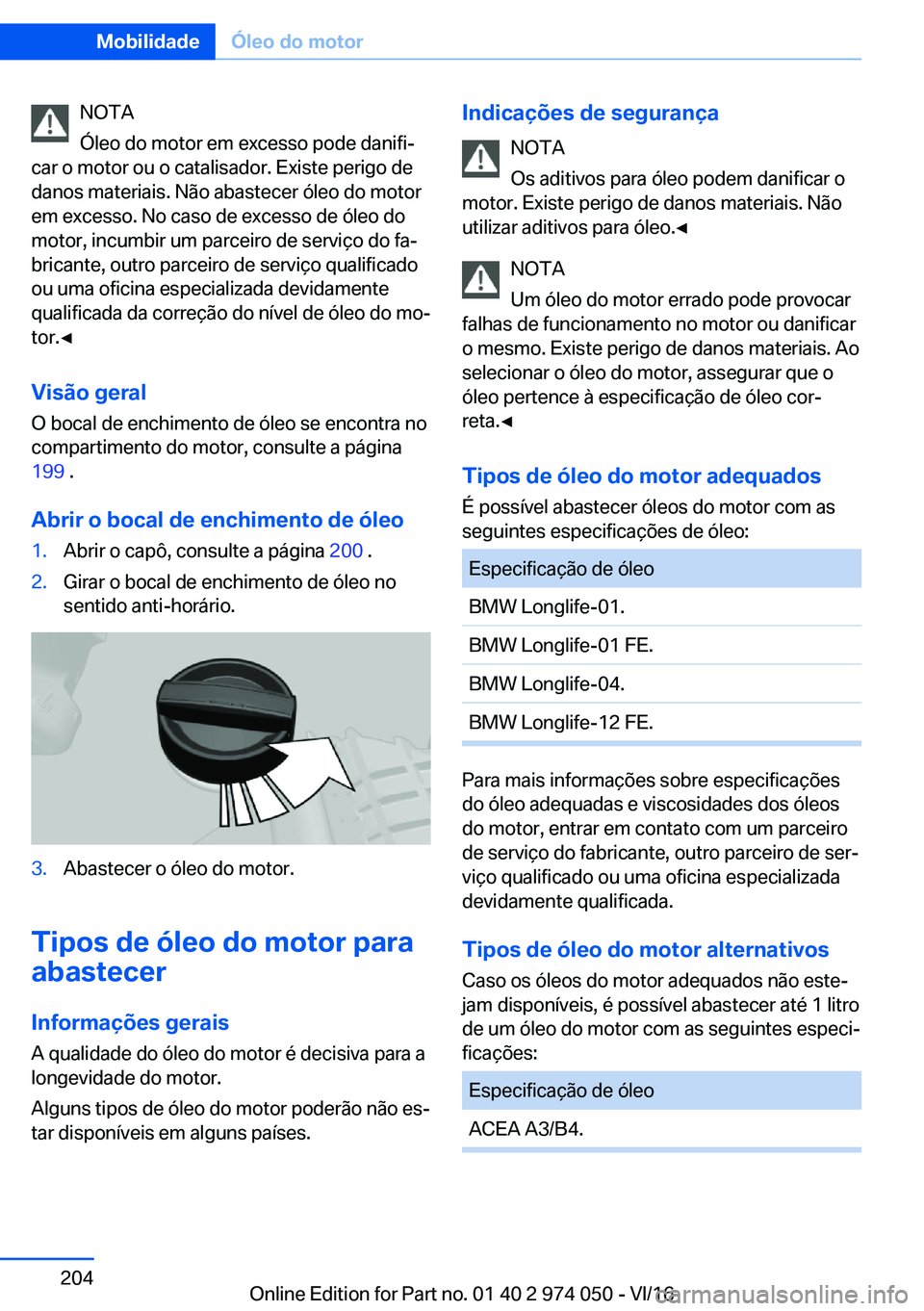BMW M3 2017  Manual do condutor (in Portuguese) �N�O�T�A
�