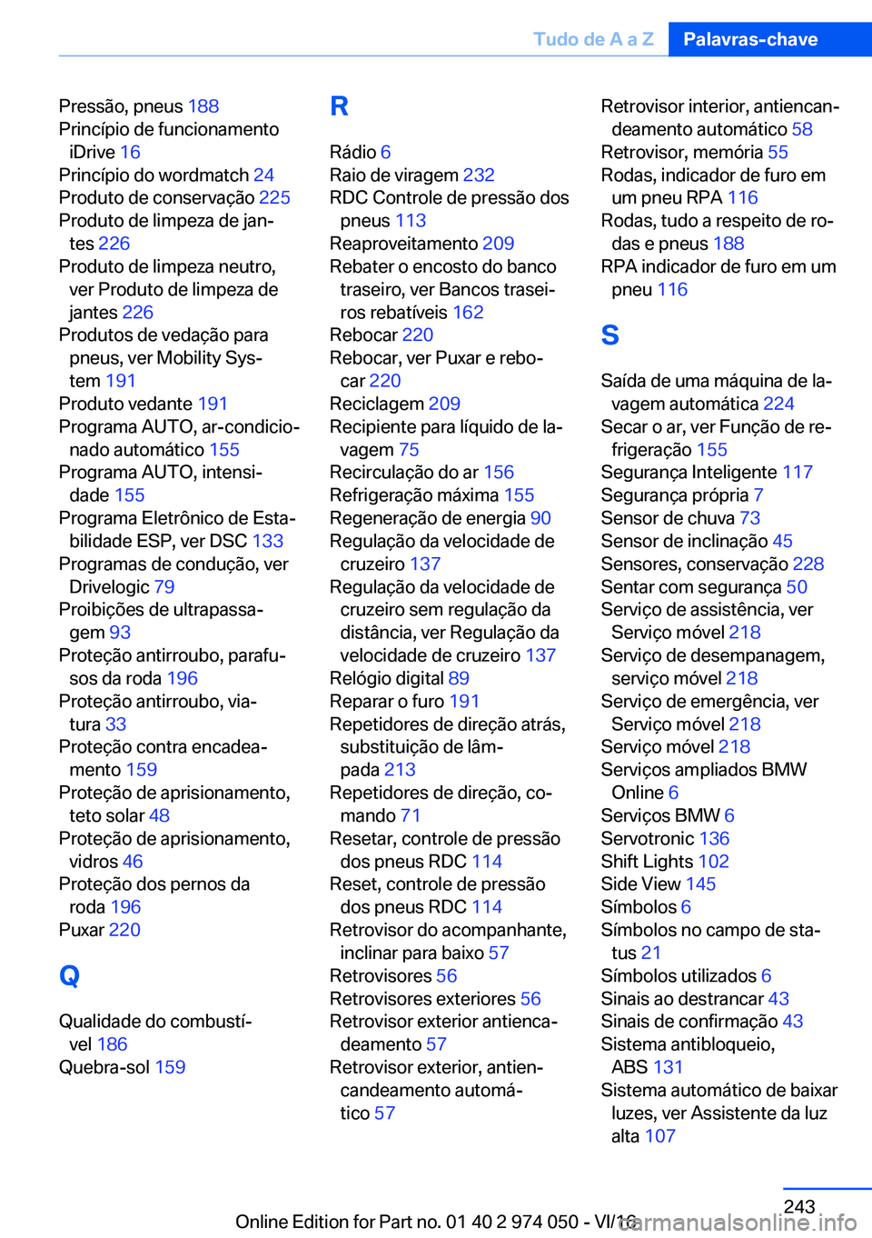 BMW M3 2017  Manual do condutor (in Portuguese) �P�r�e�s�s�ã�o�,� �p�n�e�u�s� �1�8�8� 
�P�r�i�n�c�