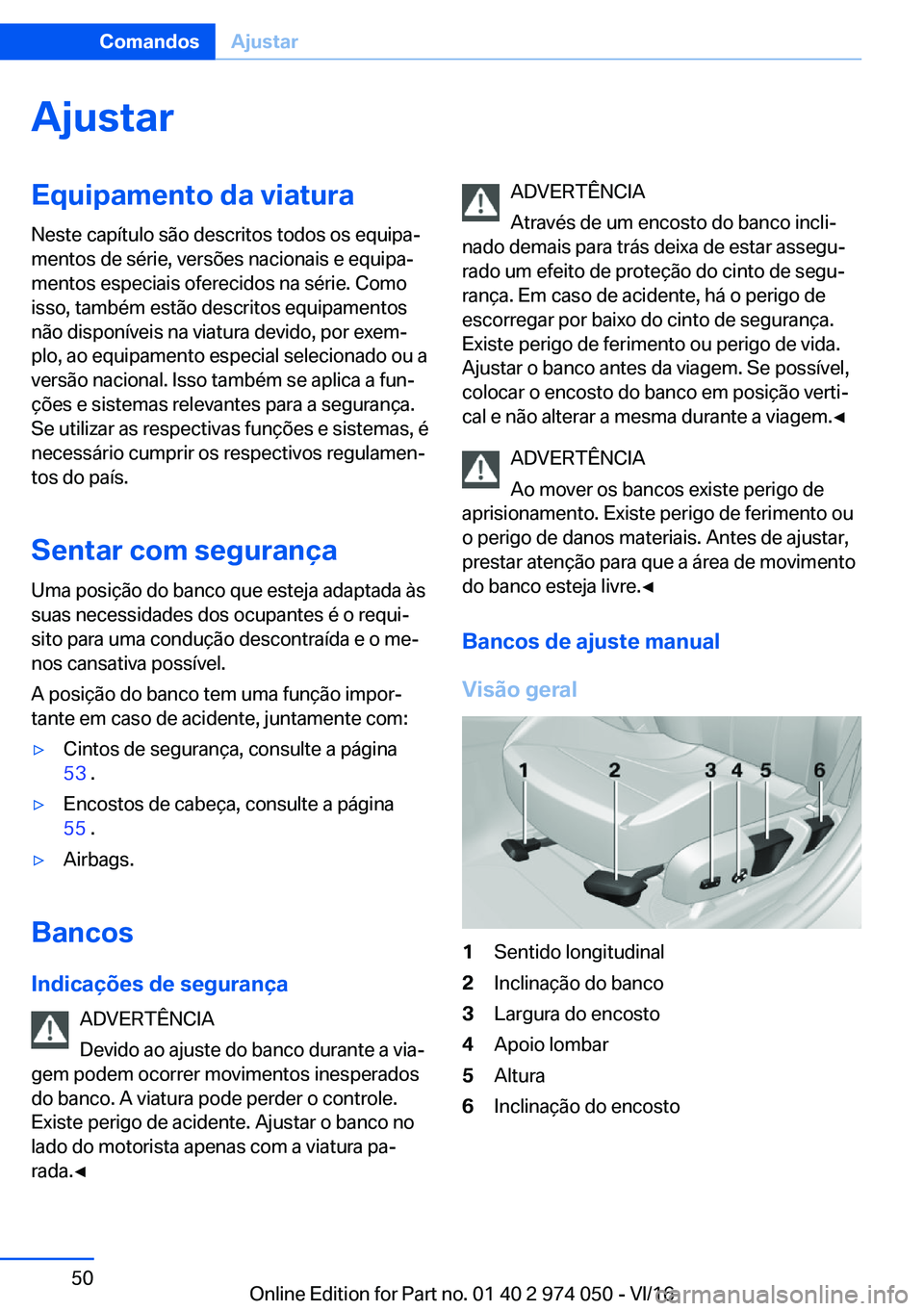 BMW M3 2017  Manual do condutor (in Portuguese) �A�j�u�s�t�a�r�E�q�u�i�p�a�m�e�n�t�o��d�a��v�i�a�t�u�r�a
�N�e�s�t�e� �c�a�p�