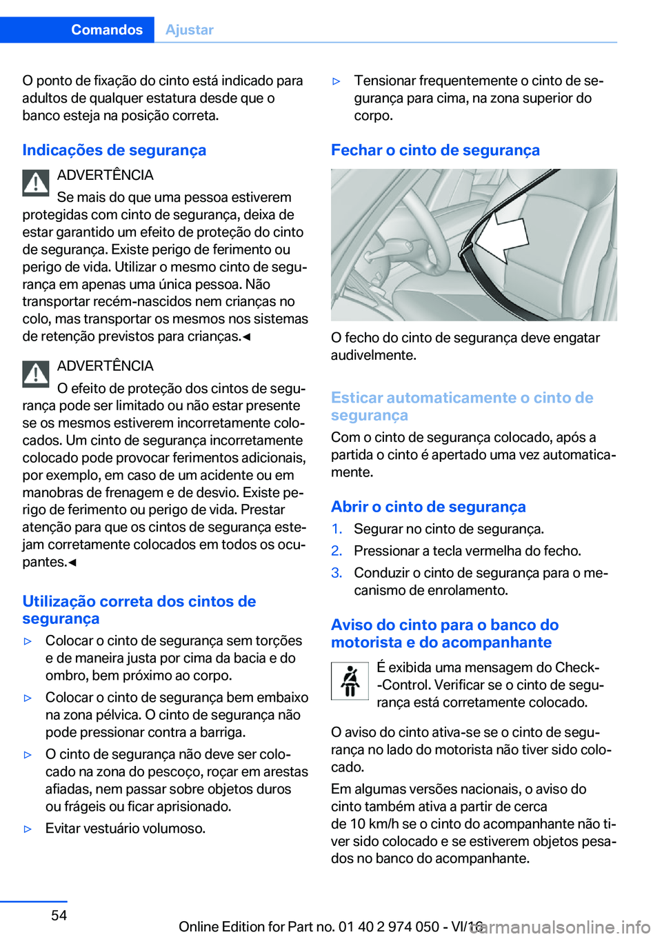 BMW M3 2017  Manual do condutor (in Portuguese) �O� �p�o�n�t�o� �d�e� �f�i�x�a�