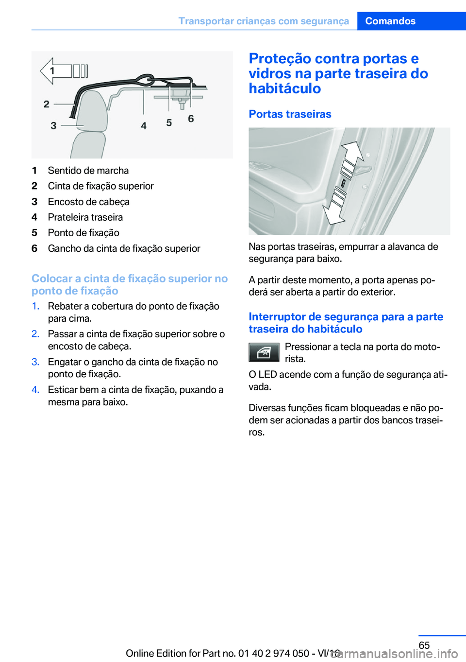 BMW M3 2017  Manual do condutor (in Portuguese) �1�S�e�n�t�i�d�o� �d�e� �m�a�r�c�h�a�2�C�i�n�t�a� �d�e� �f�i�x�a�