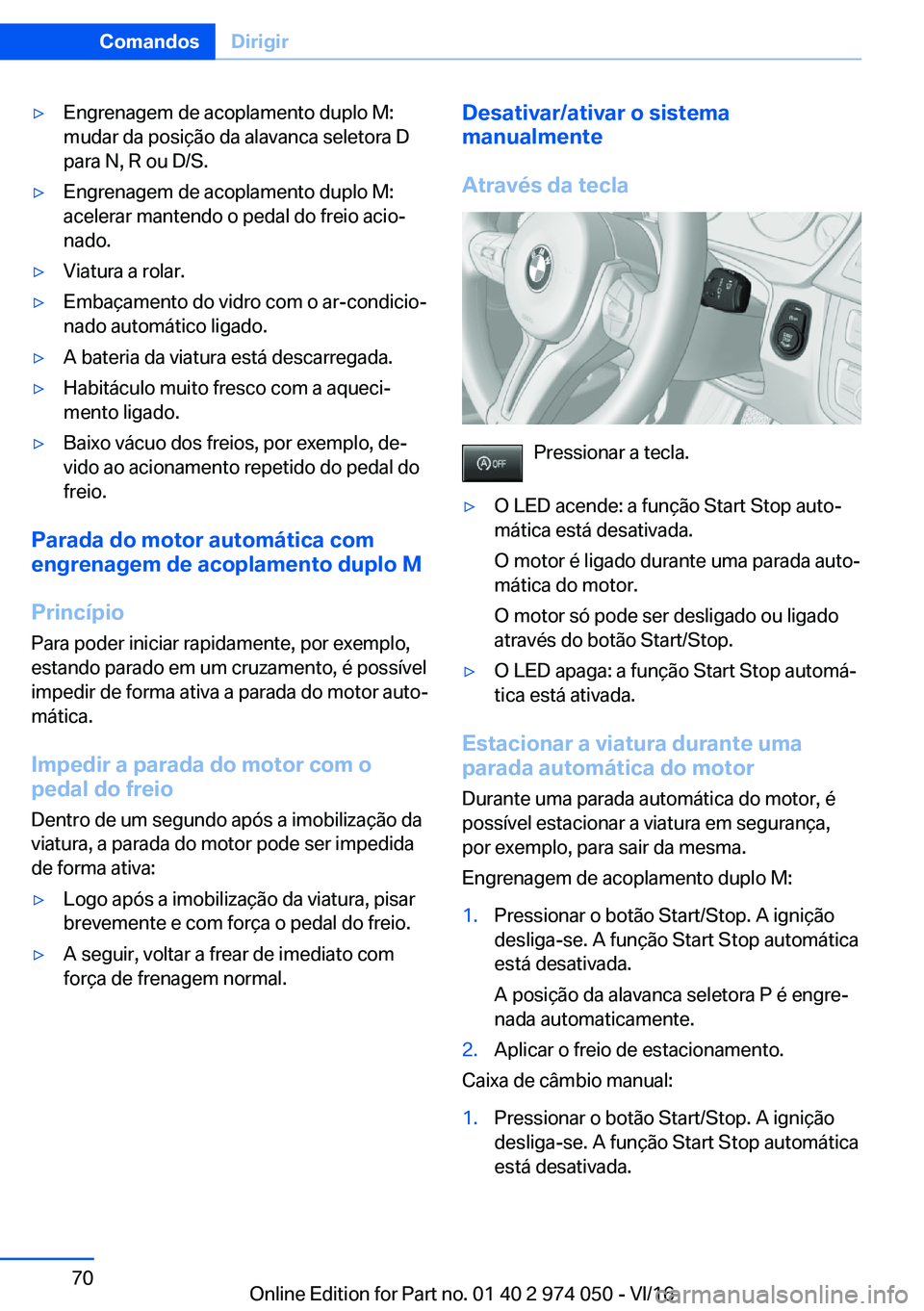 BMW M3 2017  Manual do condutor (in Portuguese) 'y�E�n�g�r�e�n�a�g�e�m� �d�e� �a�c�o�p�l�a�m�e�n�t�o� �d�u�p�l�o� �M�:�m�u�d�a�r� �d�a� �p�o�s�i�