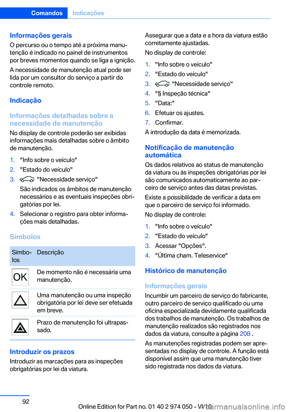 BMW M3 2017  Manual do condutor (in Portuguese) �I�n�f�o�r�m�a�