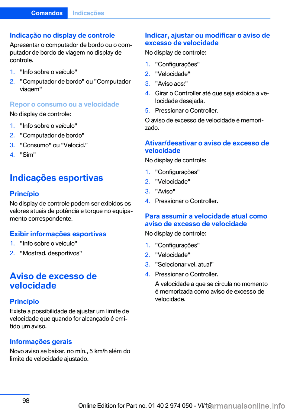 BMW M3 2017  Manual do condutor (in Portuguese) �I�n�d�i�c�a�