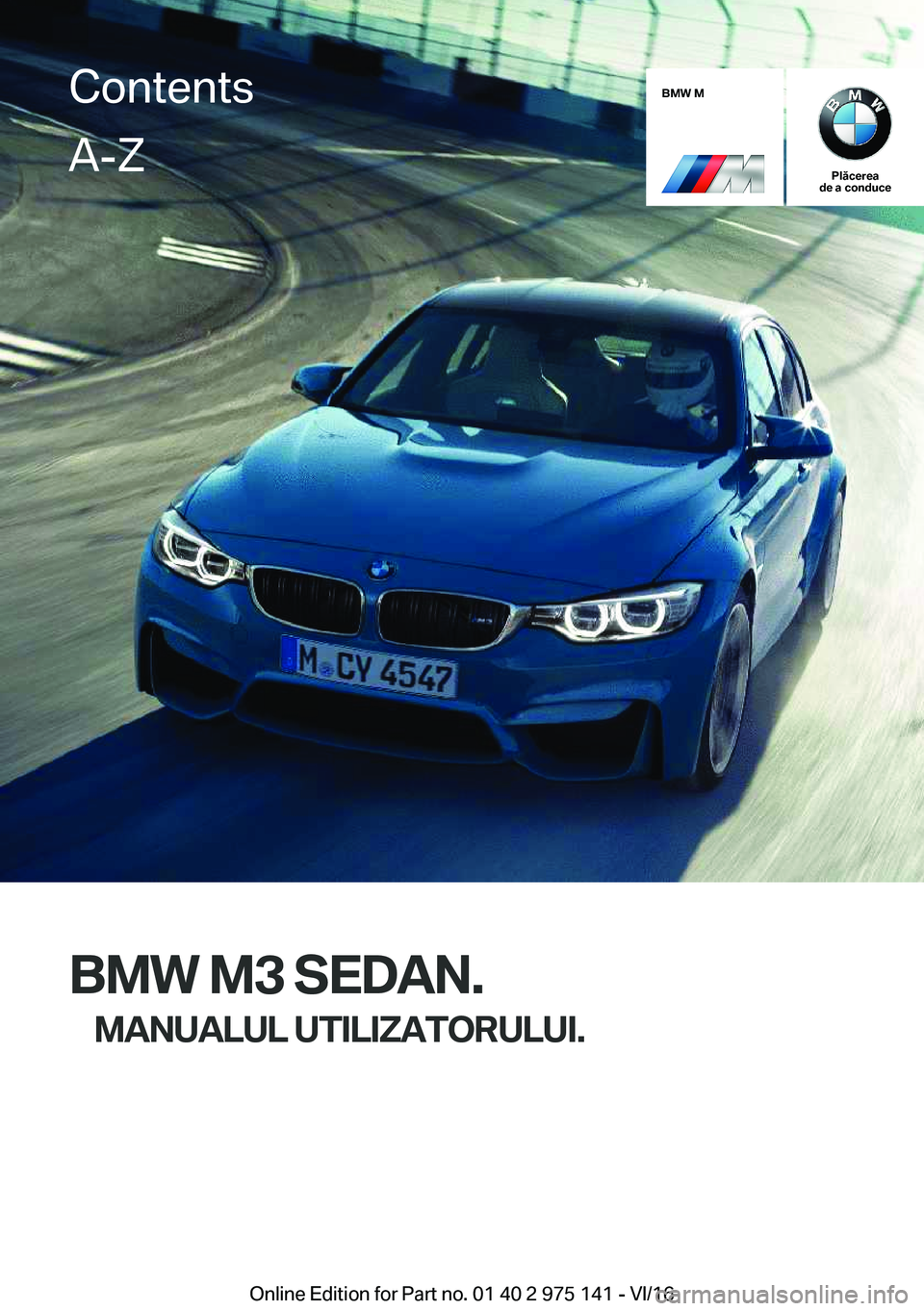 BMW M3 2017  Ghiduri De Utilizare (in Romanian) �B�M�W��M
�P�l�