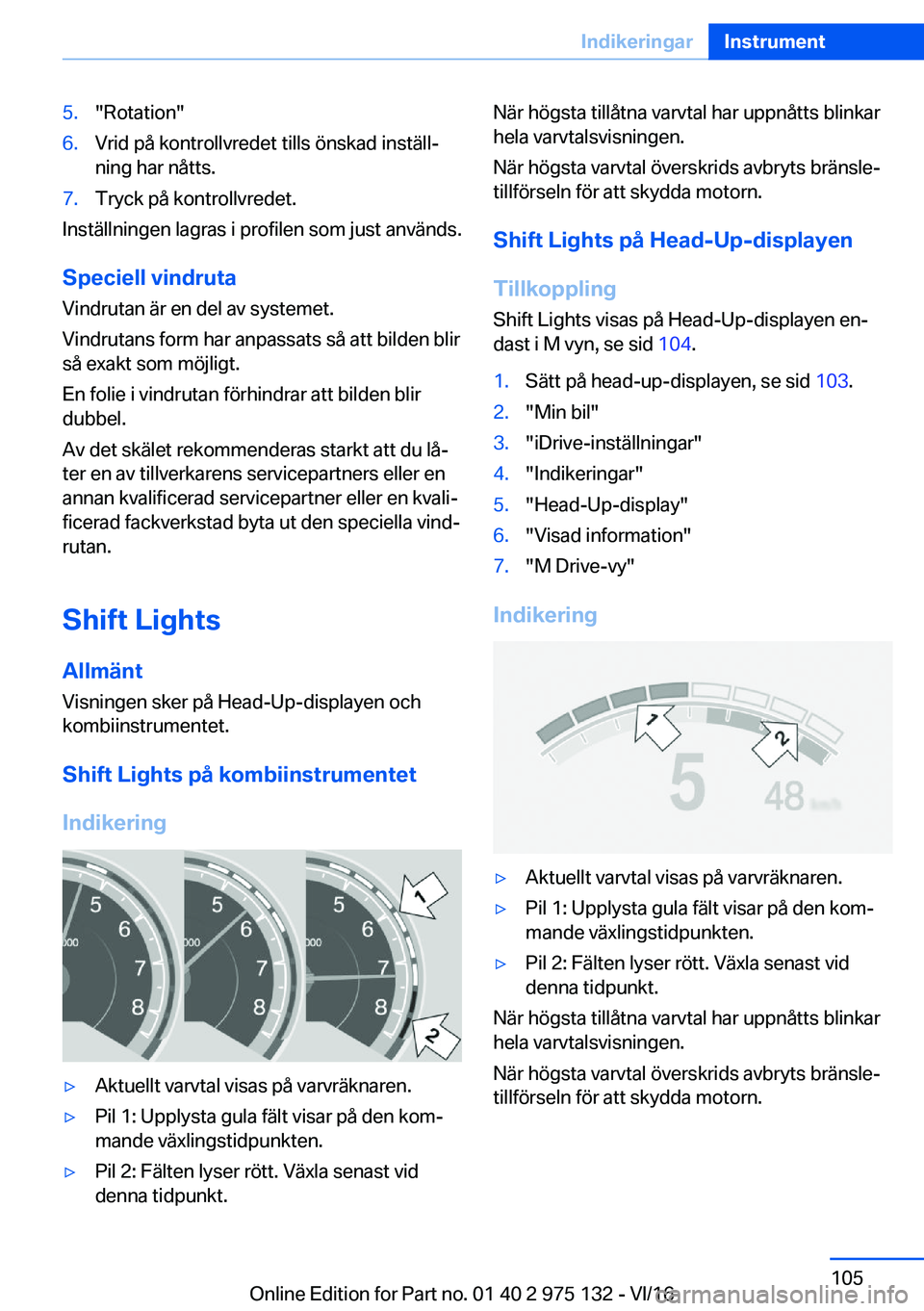 BMW M3 2017  InstruktionsbÖcker (in Swedish) �5�.�"�R�o�t�a�t�i�o�n�"�6�.�V�r�i�d� �p�å� �k�o�n�t�r�o�l�l�v�r�e�d�e�t� �t�i�l�l�s� �