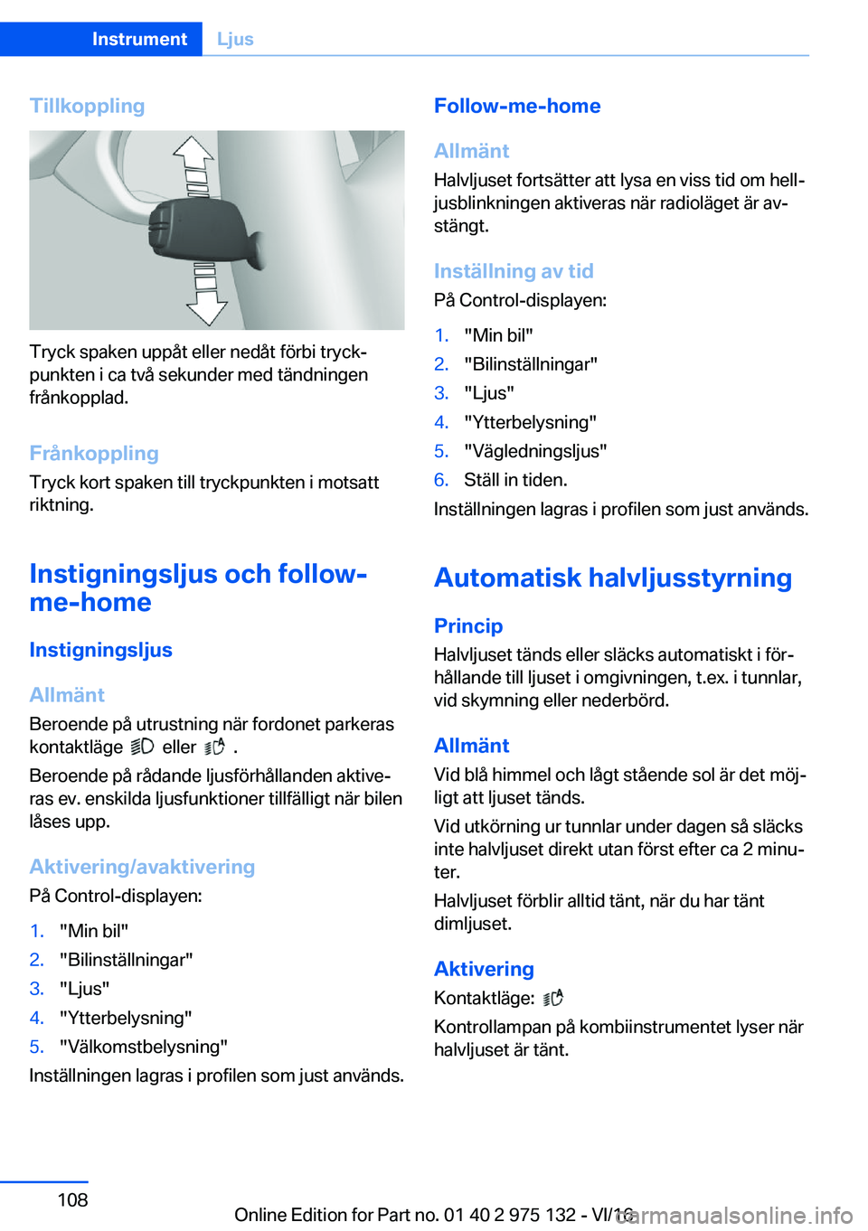 BMW M3 2017  InstruktionsbÖcker (in Swedish) �T�i�l�l�k�o�p�p�l�i�n�g
�T�r�y�c�k� �s�p�a�k�e�n� �u�p�p�å�t� �e�l�l�e�r� �n�e�d�å�t� �f�