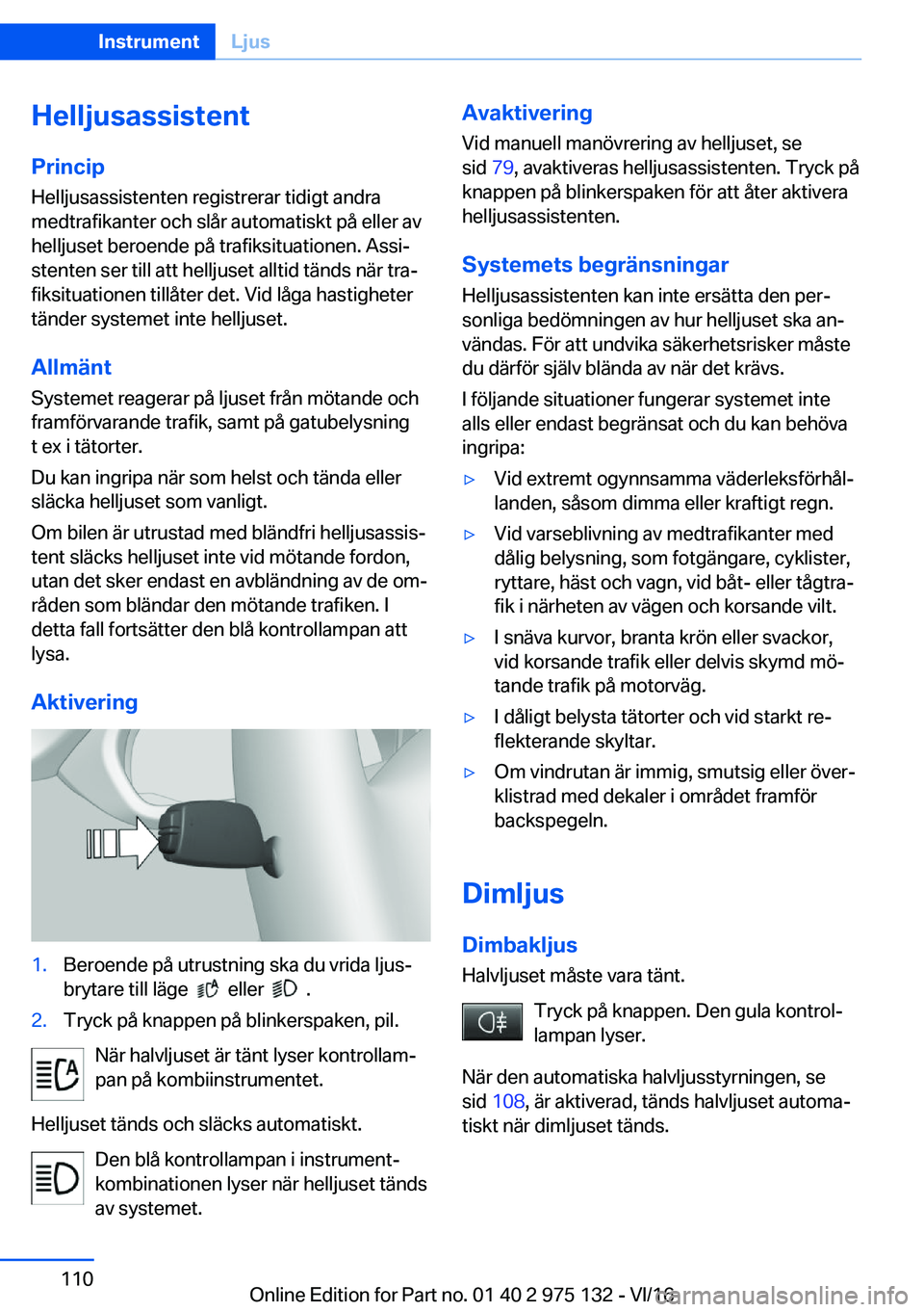 BMW M3 2017  InstruktionsbÖcker (in Swedish) �H�e�l�l�j�u�s�a�s�s�i�s�t�e�n�t
�P�r�i�n�c�i�p �H�e�l�l�j�u�s�a�s�s�i�s�t�e�n�t�e�n� �r�e�g�i�s�t�r�e�r�a�r� �t�i�d�i�g�t� �a�n�d�r�a
�m�e�d�t�r�a�f�i�k�a�n�t�e�r� �o�c�h� �s�l�å�r� �a�u�t�o�m�a�t�i