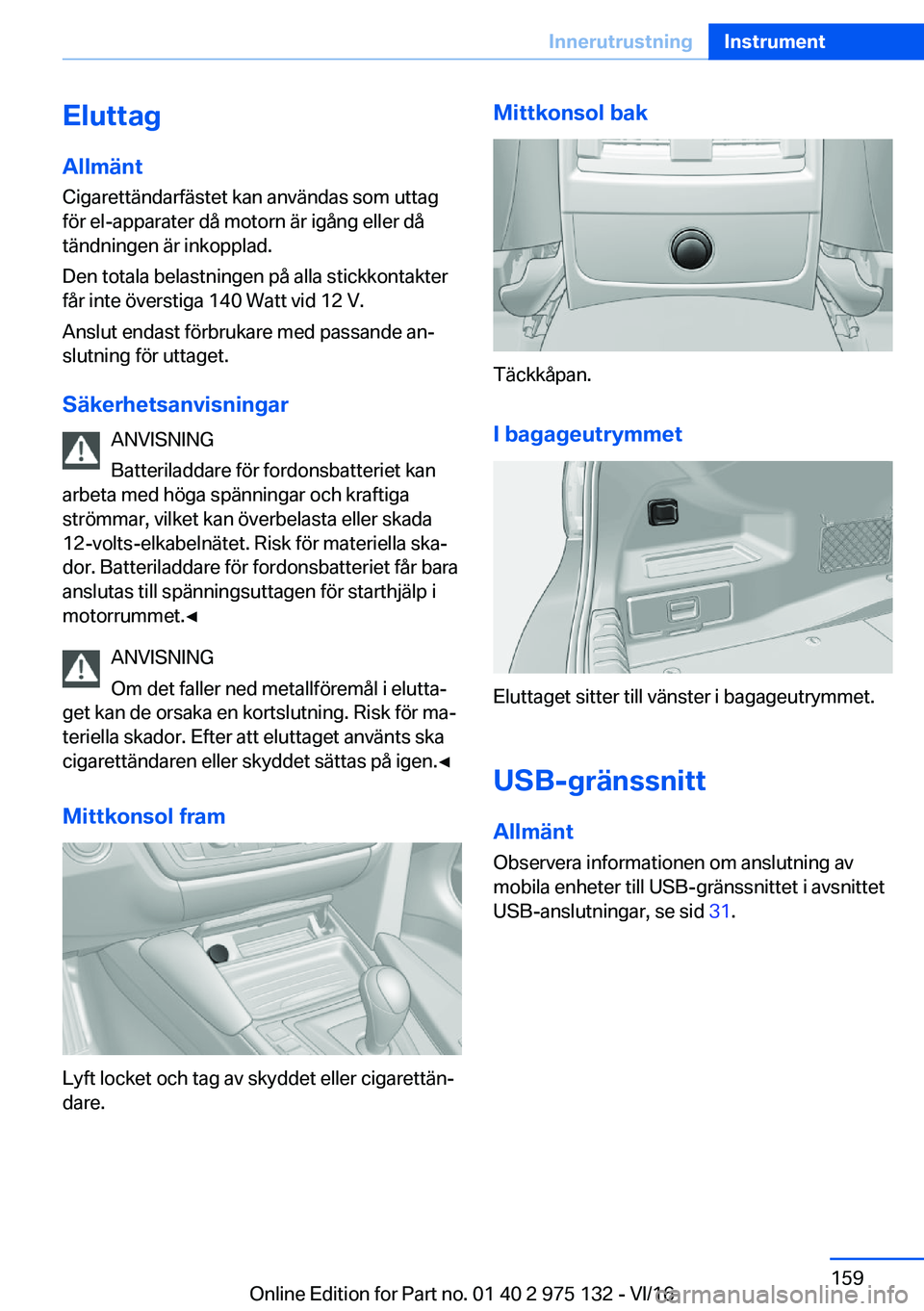 BMW M3 2017  InstruktionsbÖcker (in Swedish) �E�l�u�t�t�a�g�A�l�l�m�ä�n�t
�C�i�g�a�r�e�t�t�ä�n�d�a�r�f�ä�s�t�e�t� �k�a�n� �a�n�v�ä�n�d�a�s� �s�o�m� �u�t�t�a�g
�f�