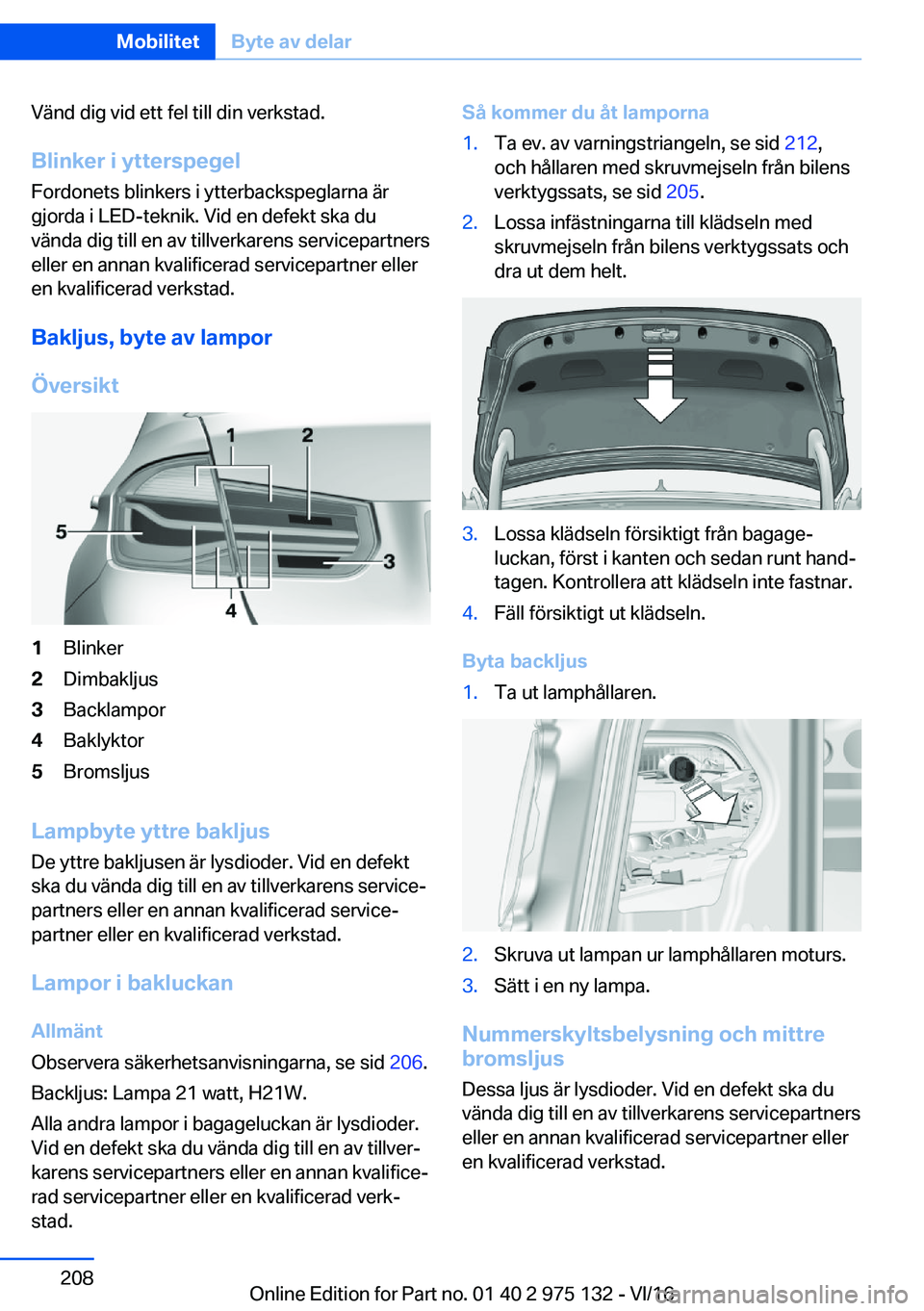 BMW M3 2017  InstruktionsbÖcker (in Swedish) �V�ä�n�d� �d�i�g� �v�i�d� �e�t�t� �f�e�l� �t�i�l�l� �d�i�n� �v�e�r�k�s�t�a�d�.
�B�l�i�n�k�e�r��i��y�t�t�e�r�s�p�e�g�e�l �F�o�r�d�o�n�e�t�s� �b�l�i�n�k�e�r�s� �i� �y�t�t�e�r�b�a�c�k�s�p�e�g�l�a�r�n�