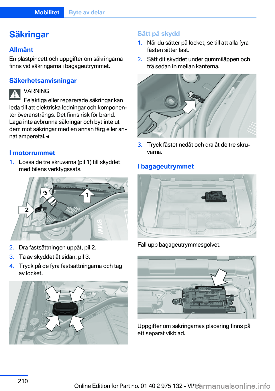 BMW M3 2017  InstruktionsbÖcker (in Swedish) �S�ä�k�r�i�n�g�a�r
�A�l�l�m�ä�n�t
�E�n� �p�l�a�s�t�p�i�n�c�e�t�t� �o�c�h� �u�p�p�g�i�f�t�e�r� �o�m� �s�ä�k�r�i�n�g�a�r�n�a �f�i�n�n�s� �v�i�d� �s�ä�k�r�i�n�g�a�r�n�a� �i� �b�a�g�a�g�e�u�t�r�y�m�m�