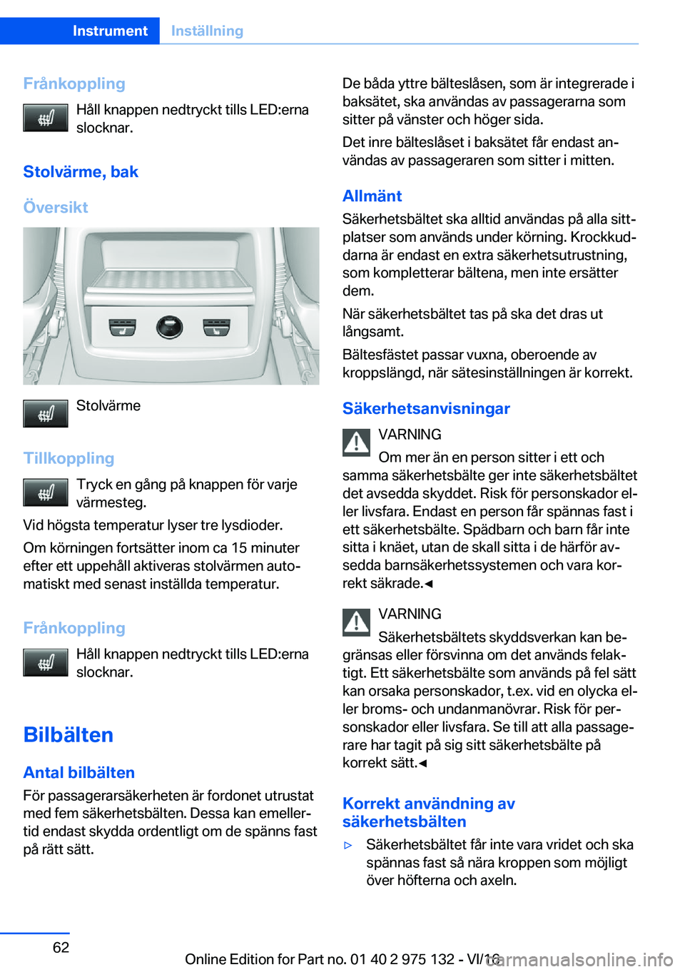 BMW M3 2017  InstruktionsbÖcker (in Swedish) �F�r�å�n�k�o�p�p�l�i�n�g�H�å�l�l� �k�n�a�p�p�e�n� �n�e�d�t�r�y�c�k�t� �t�i�l�l�s� �L�E�D�:�e�r�n�a
�s�l�o�c�k�n�a�r�.
�S�t�o�l�v�ä�r�m�e�,��b�a�k
�