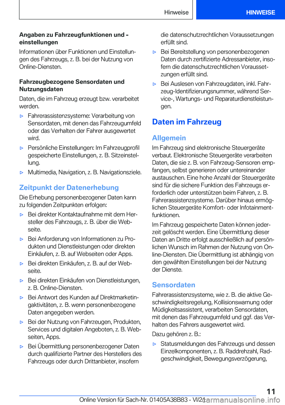 BMW M4 2022  Betriebsanleitungen (in German) �A�n�g�a�b�e�n��z�u��F�a�h�r�z�e�u�g�f�u�n�k�t�i�o�n�e�n��u�n�d��-
�e�i�n�s�t�e�l�l�u�n�g�e�n
�I�n�f�o�r�m�a�t�i�o�n�e�n��
