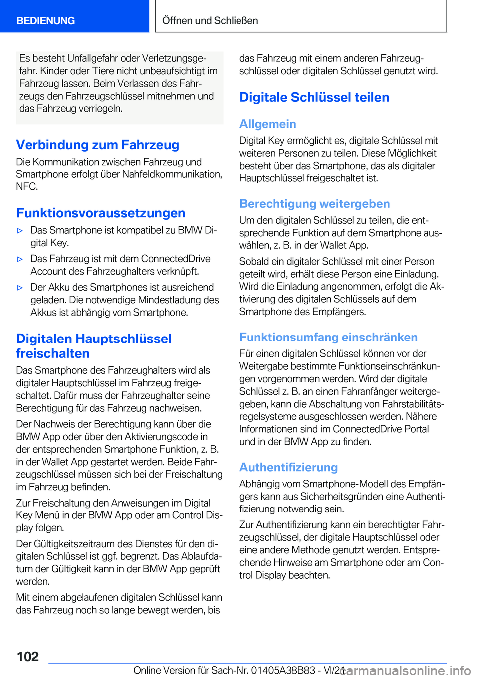 BMW M4 2022  Betriebsanleitungen (in German) �E�s��b�e�s�t�e�h�t��U�n�f�a�l�l�g�e�f�a�h�r��o�d�e�r��V�e�r�l�e�t�z�u�n�g�s�g�ej
�f�a�h�r�.��K�i�n�d�e�r��o�d�e�r��T�i�e�r�e��n�i�c�h�t��u�n�b�e�a�u�f�s�i�c�h�t�i�g�t��i�m �F�a�h�r�z�e�u�g