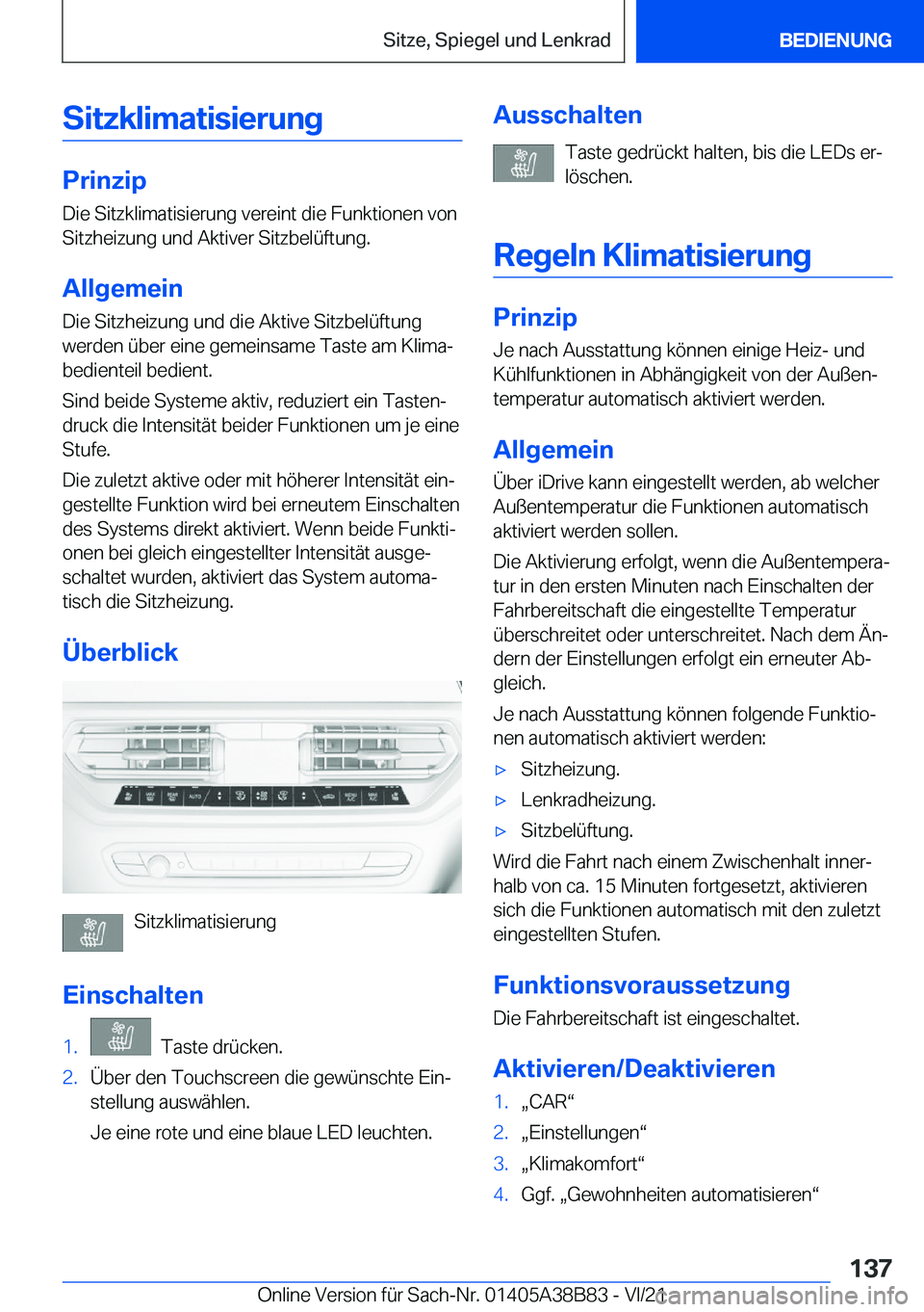 BMW M4 2022  Betriebsanleitungen (in German) �S�i�t�z�k�l�i�m�a�t�i�s�i�e�r�u�n�g
�P�r�i�n�z�i�p
�D�i�e��S�i�t�z�k�l�i�m�a�t�i�s�i�e�r�u�n�g��v�e�r�e�i�n�t��d�i�e��F�u�n�k�t�i�o�n�e�n��v�o�n �S�i�t�z�h�e�i�z�u�n�g��u�n�d��A�k�t�i�v�e�r��