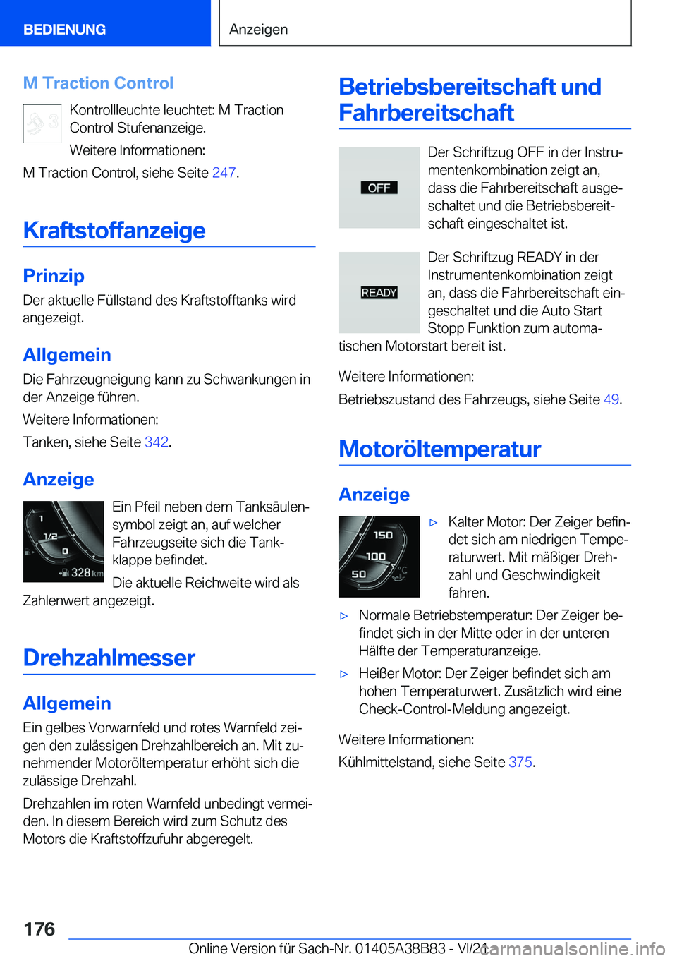 BMW M4 2022  Betriebsanleitungen (in German) �M��T�r�a�c�t�i�o�n��C�o�n�t�r�o�l�K�o�n�t�r�o�l�l�l�e�u�c�h�t�e��l�e�u�c�h�t�e�t�:��M��T�r�a�c�t�i�o�n
�C�o�n�t�r�o�l��S�t�u�f�e�n�a�n�z�e�i�g�e�.
�W�e�i�t�e�r�e��I�n�f�o�r�m�a�t�i�o�n�e�n�:
�