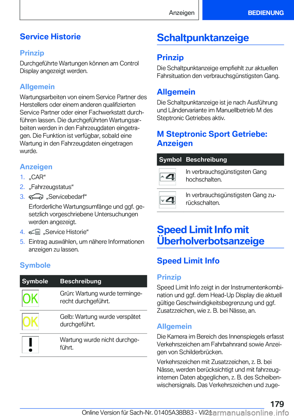 BMW M4 2022  Betriebsanleitungen (in German) �S�e�r�v�i�c�e��H�i�s�t�o�r�i�e�P�r�i�n�z�i�p
�D�u�r�c�h�g�e�f�