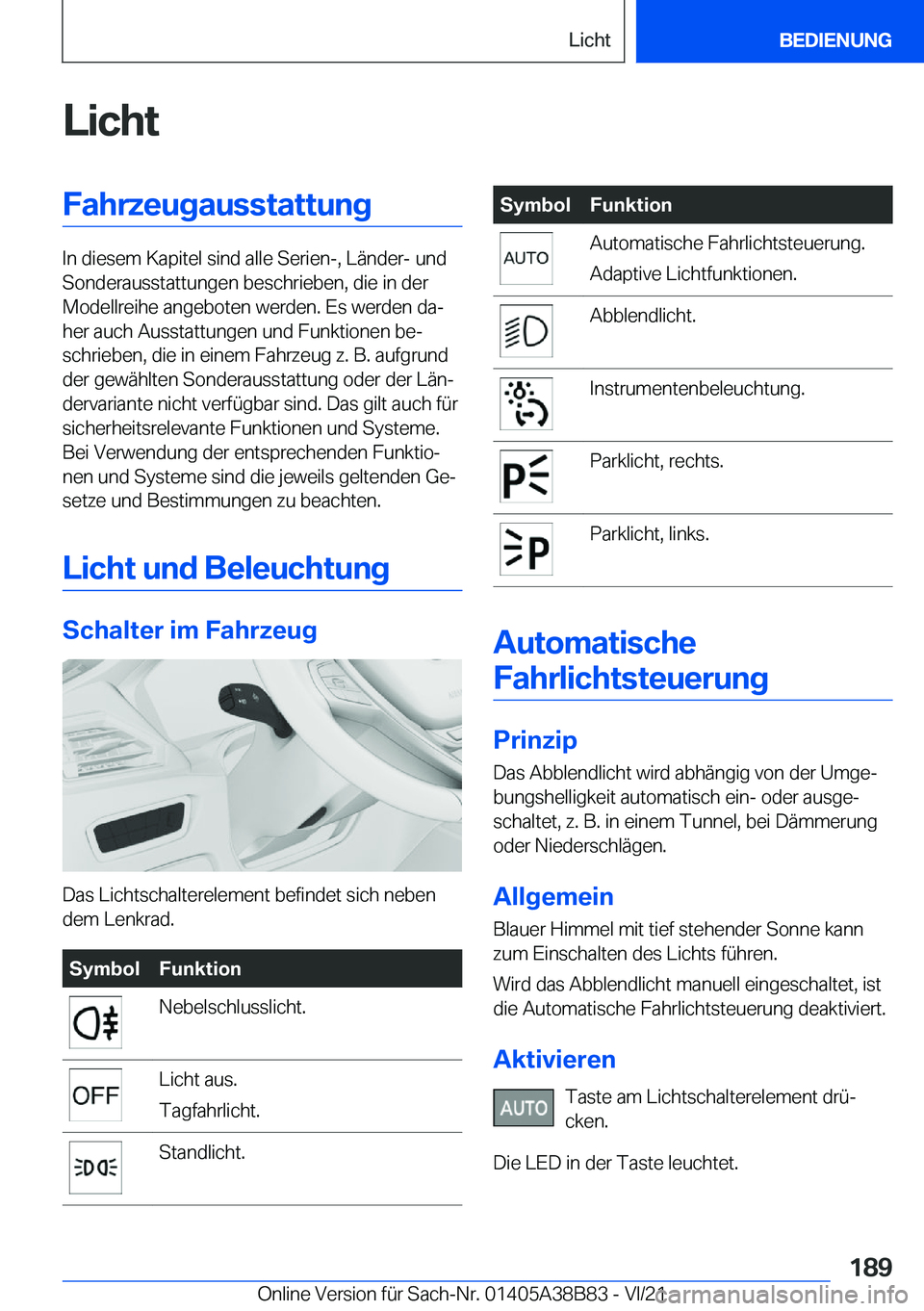 BMW M4 2022  Betriebsanleitungen (in German) �L�i�c�h�t�F�a�h�r�z�e�u�g�a�u�s�s�t�a�t�t�u�n�g
�I�n��d�i�e�s�e�m��K�a�p�i�t�e�l��s�i�n�d��a�l�l�e��S�e�r�i�e�n�-�,��L�