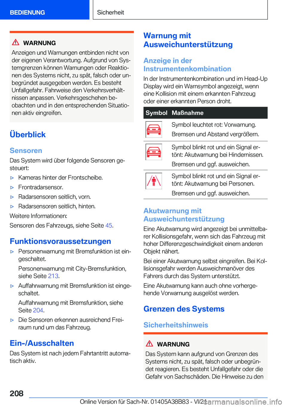 BMW M4 2022  Betriebsanleitungen (in German) �W�A�R�N�U�N�G
�A�n�z�e�i�g�e�n��u�n�d��W�a�r�n�u�n�g�e�n��e�n�t�b�i�n�d�e�n��n�i�c�h�t��v�o�n
�d�e�r��e�i�g�e�n�e�n��V�e�r�a�n�t�w�o�r�t�u�n�g�.��A�u�f�g�r�u�n�d��v�o�n��S�y�sj
�t�e�m�g�r�