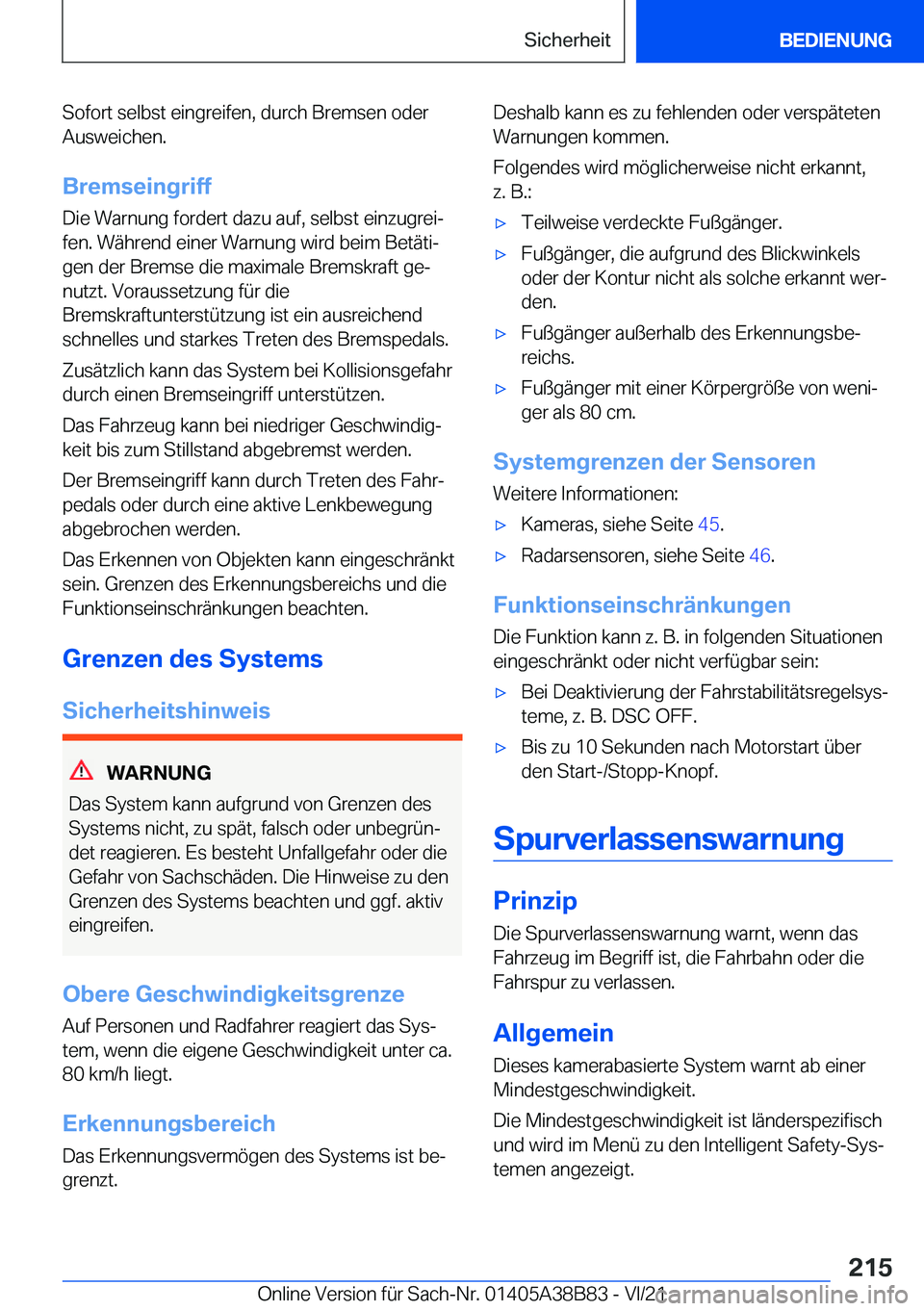 BMW M4 2022  Betriebsanleitungen (in German) �S�o�f�o�r�t��s�e�l�b�s�t��e�i�n�g�r�e�i�f�e�n�,��d�u�r�c�h��B�r�e�m�s�e�n��o�d�e�r�A�u�s�w�e�i�c�h�e�n�.
�B�r�e�m�s�e�i�n�g�r�i�f�f
�D�i�e��W�a�r�n�u�n�g��f�o�r�d�e�r�t��d�a�z�u��a�u�f�,��s