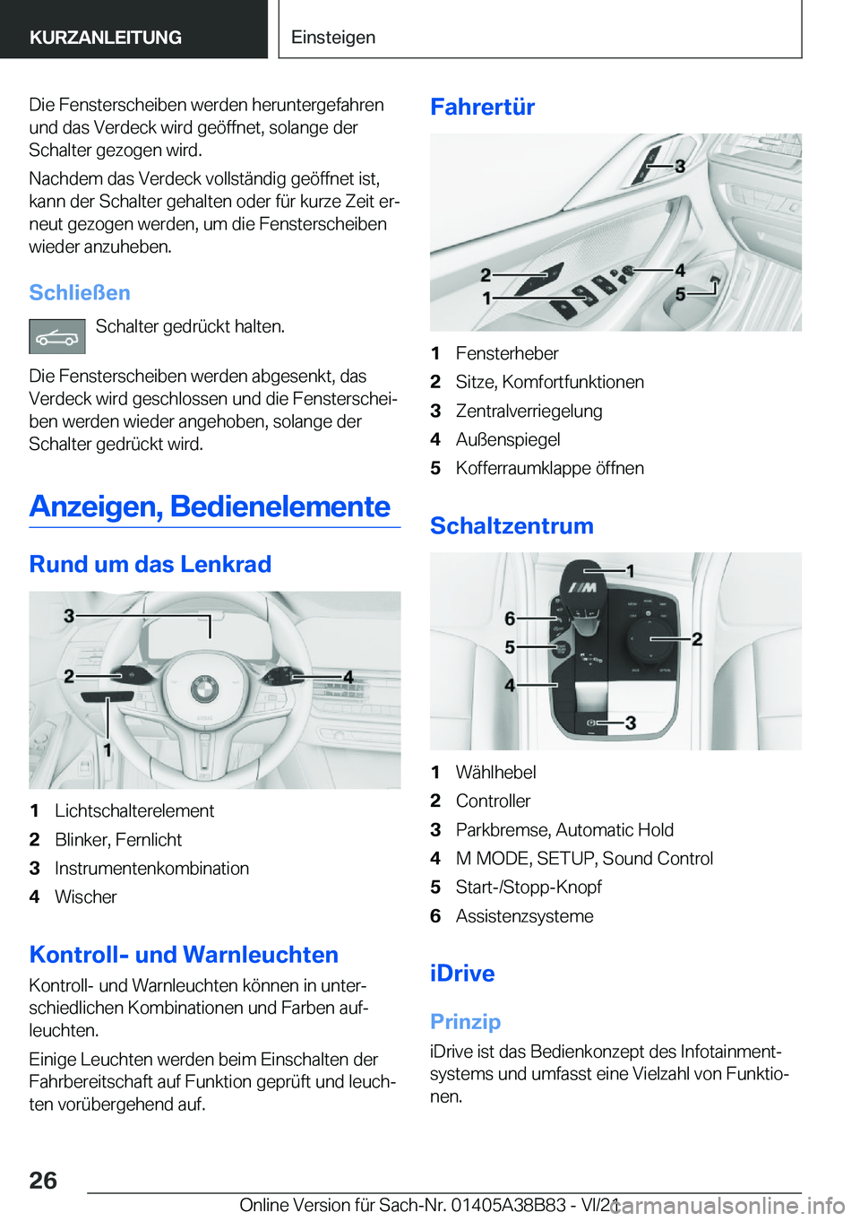 BMW M4 2022  Betriebsanleitungen (in German) �D�i�e��F�e�n�s�t�e�r�s�c�h�e�i�b�e�n��w�e�r�d�e�n��h�e�r�u�n�t�e�r�g�e�f�a�h�r�e�n
�u�n�d��d�a�s��V�e�r�d�e�c�k��w�i�r�d��g�e�