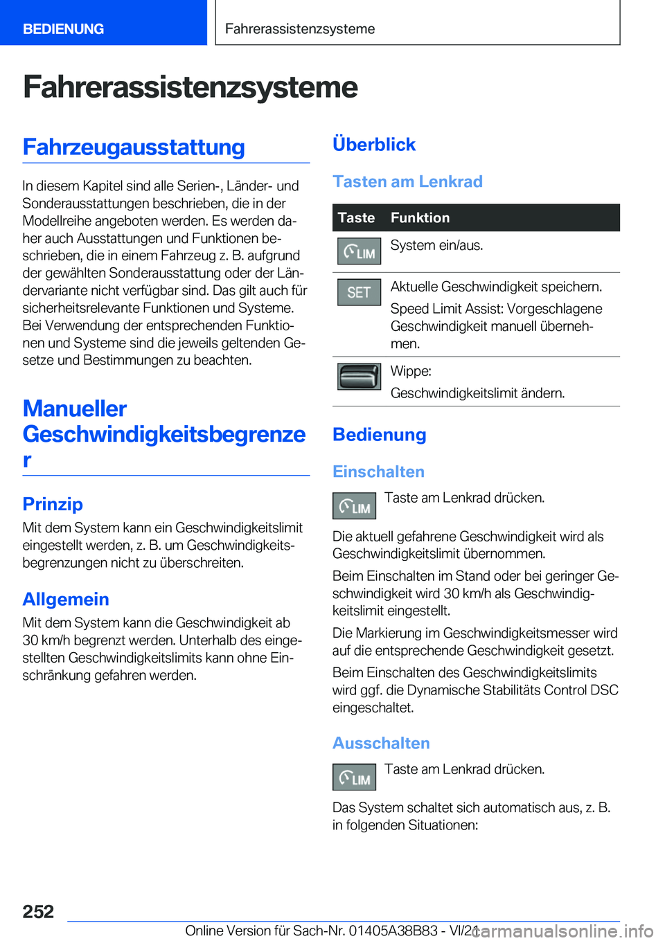 BMW M4 2022  Betriebsanleitungen (in German) �F�a�h�r�e�r�a�s�s�i�s�t�e�n�z�s�y�s�t�e�m�e�F�a�h�r�z�e�u�g�a�u�s�s�t�a�t�t�u�n�g
�I�n��d�i�e�s�e�m��K�a�p�i�t�e�l��s�i�n�d��a�l�l�e��S�e�r�i�e�n�-�,��L�