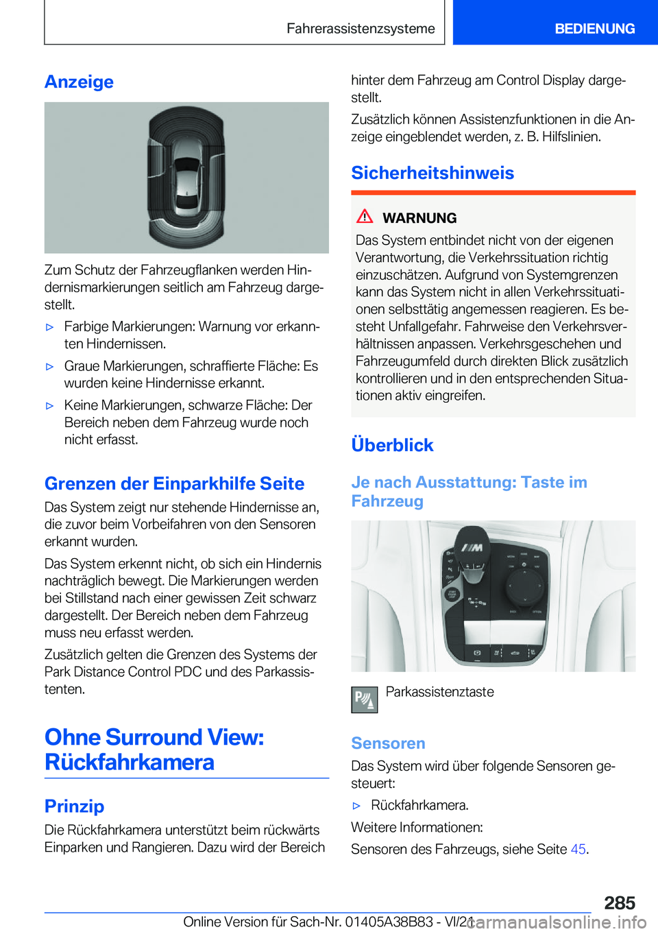 BMW M4 2022  Betriebsanleitungen (in German) �A�n�z�e�i�g�e
�Z�u�m��S�c�h�u�t�z��d�e�r��F�a�h�r�z�e�u�g�f�l�a�n�k�e�n��w�e�r�d�e�n��H�i�nj�d�e�r�n�i�s�m�a�r�k�i�e�r�u�n�g�e�n��s�e�i�t�l�i�c�h��a�m��F�a�h�r�z�e�u�g��d�a�r�g�ej
�s�t�e�l