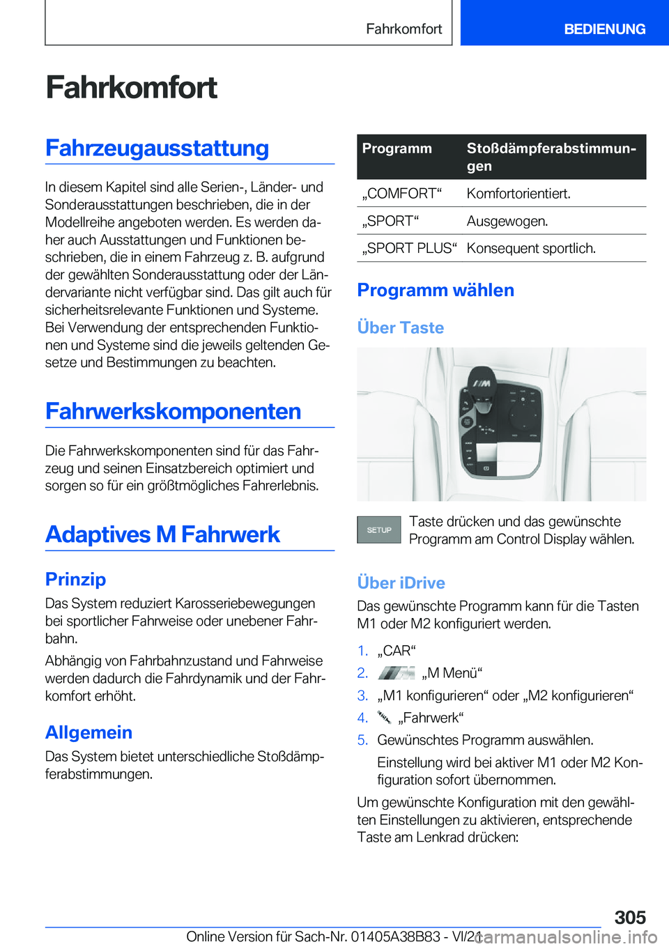 BMW M4 2022  Betriebsanleitungen (in German) �F�a�h�r�k�o�m�f�o�r�t�F�a�h�r�z�e�u�g�a�u�s�s�t�a�t�t�u�n�g
�I�n��d�i�e�s�e�m��K�a�p�i�t�e�l��s�i�n�d��a�l�l�e��S�e�r�i�e�n�-�,��L�