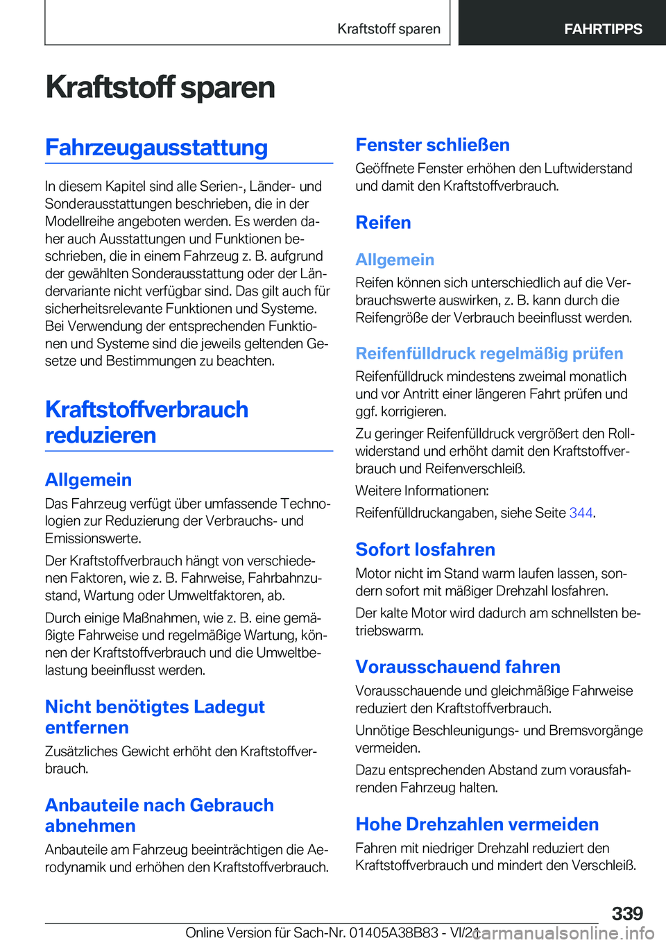 BMW M4 2022  Betriebsanleitungen (in German) �K�r�a�f�t�s�t�o�f�f��s�p�a�r�e�n�F�a�h�r�z�e�u�g�a�u�s�s�t�a�t�t�u�n�g
�I�n��d�i�e�s�e�m��K�a�p�i�t�e�l��s�i�n�d��a�l�l�e��S�e�r�i�e�n�-�,��L�