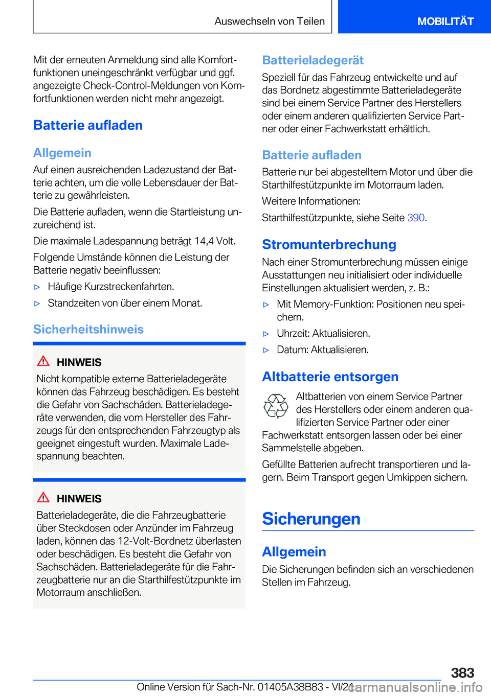 BMW M4 2022  Betriebsanleitungen (in German) �M�i�t��d�e�r��e�r�n�e�u�t�e�n��A�n�m�e�l�d�u�n�g��s�i�n�d��a�l�l�e��K�o�m�f�o�r�tj�f�u�n�k�t�i�o�n�e�n��u�n�e�i�n�g�e�s�c�h�r�