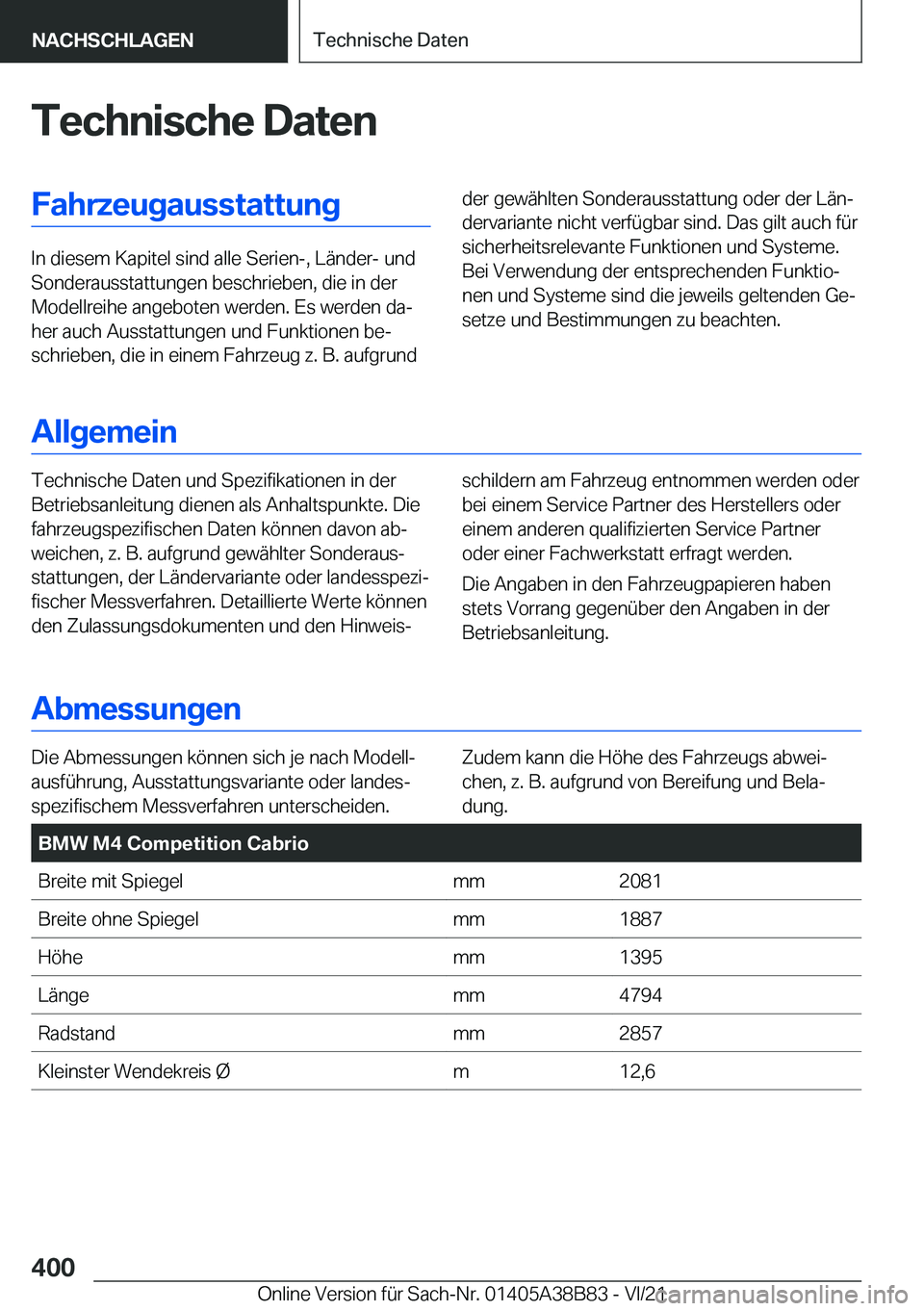 BMW M4 2022  Betriebsanleitungen (in German) �T�e�c�h�n�i�s�c�h�e��D�a�t�e�n�F�a�h�r�z�e�u�g�a�u�s�s�t�a�t�t�u�n�g
�I�n��d�i�e�s�e�m��K�a�p�i�t�e�l��s�i�n�d��a�l�l�e��S�e�r�i�e�n�-�,��L�