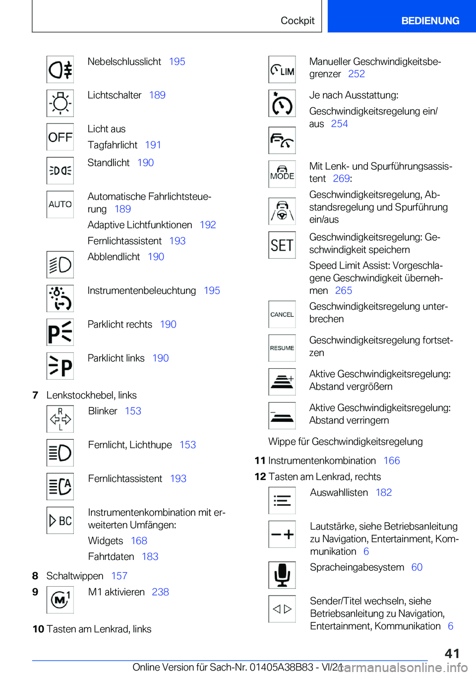 BMW M4 2022  Betriebsanleitungen (in German) �N�e�b�e�l�s�c�h�l�u�s�s�l�i�c�h�t\_�1�9�5�L�i�c�h�t�s�c�h�a�l�t�e�r\_�1�8�9�L�i�c�h�t��a�u�s
�T�a�g�f�a�h�r�l�i�c�h�t\_ �1�9�1�S�t�a�n�d�l�i�c�h�t\_�1�9�0�A�u�t�o�m�a�t�i�s�c�h�e��F�a�h�r�l