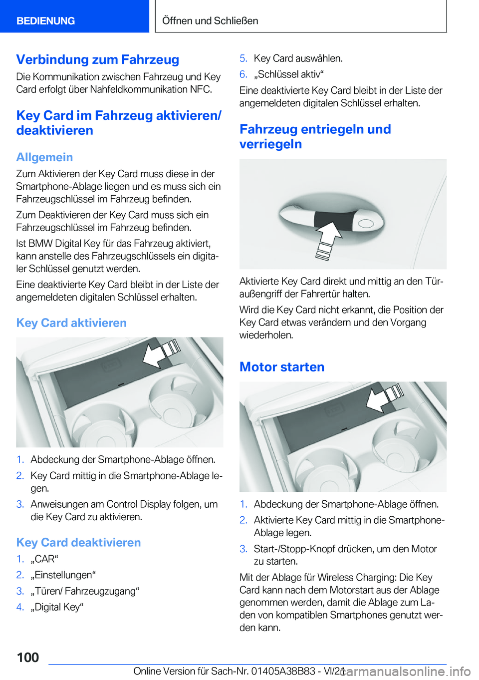 BMW M4 2022  Betriebsanleitungen (in German) �V�e�r�b�i�n�d�u�n�g��z�u�m��F�a�h�r�z�e�u�g
�D�i�e��K�o�m�m�u�n�i�k�a�t�i�o�n��z�w�i�s�c�h�e�n��F�a�h�r�z�e�u�g��u�n�d��K�e�y
�C�a�r�d��e�r�f�o�l�g�t��